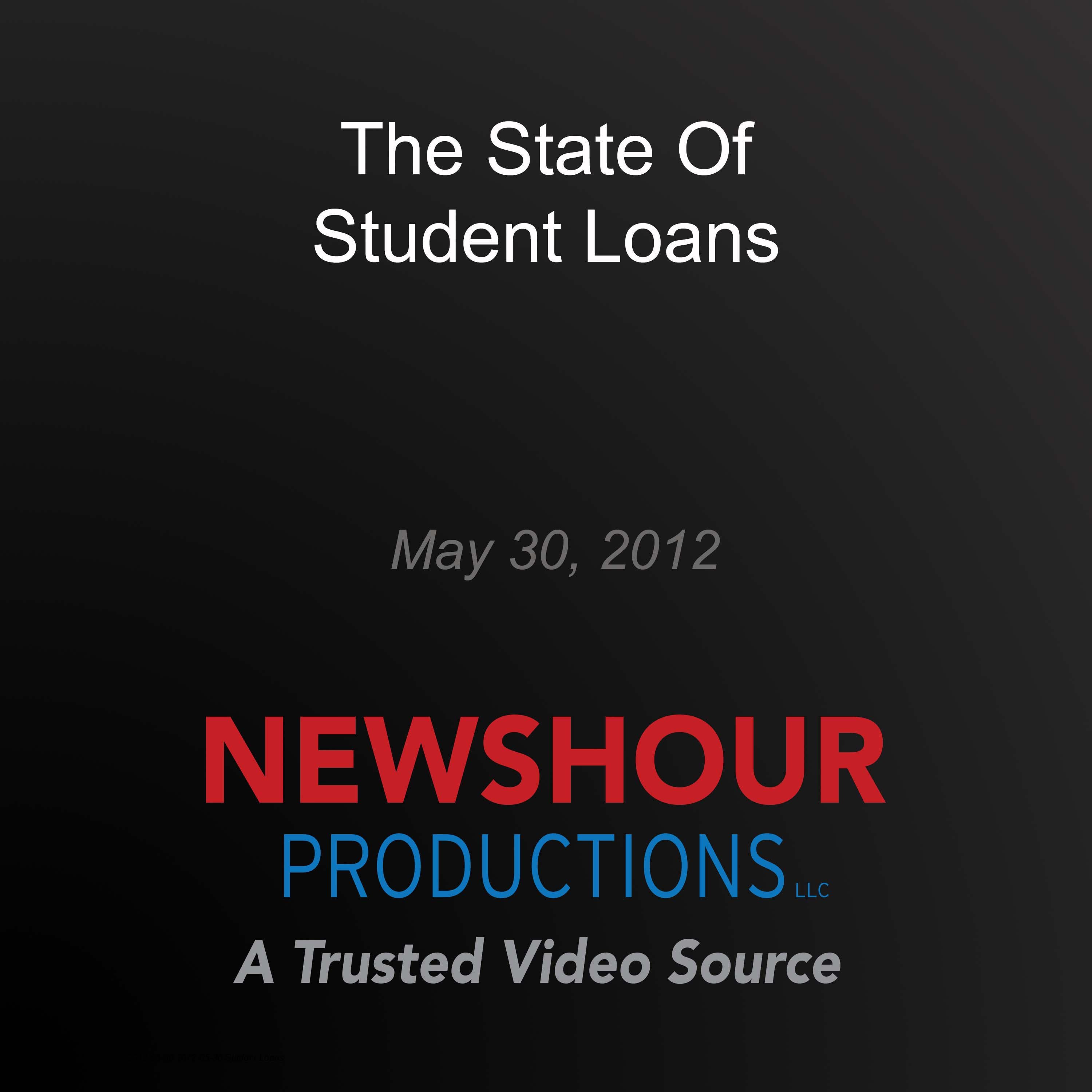 The State Of Student Loans