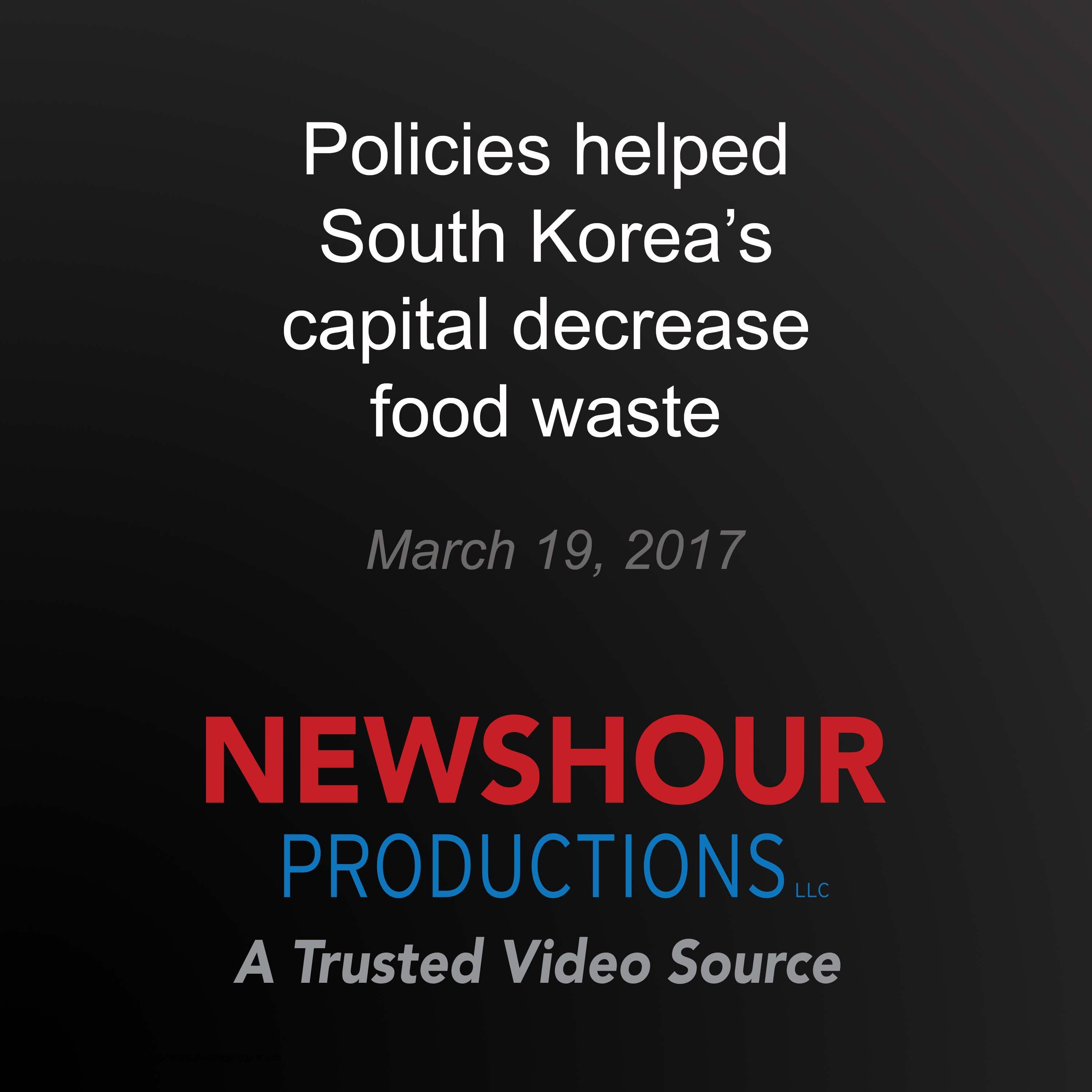 Policies helped South Korea's capital decrease food waste