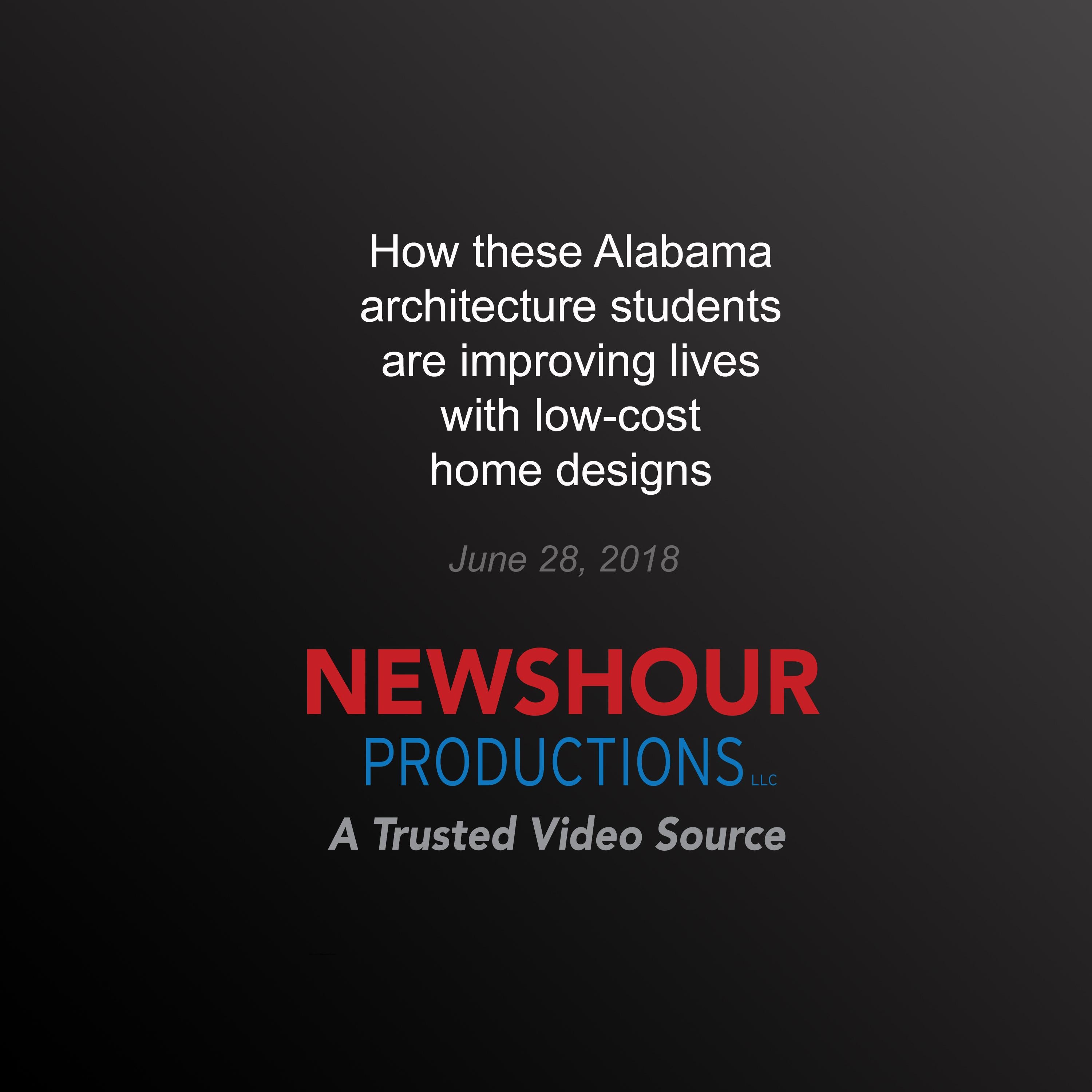 How these Alabama architecture students are improving lives with low-cost home designs PBS NewsHour