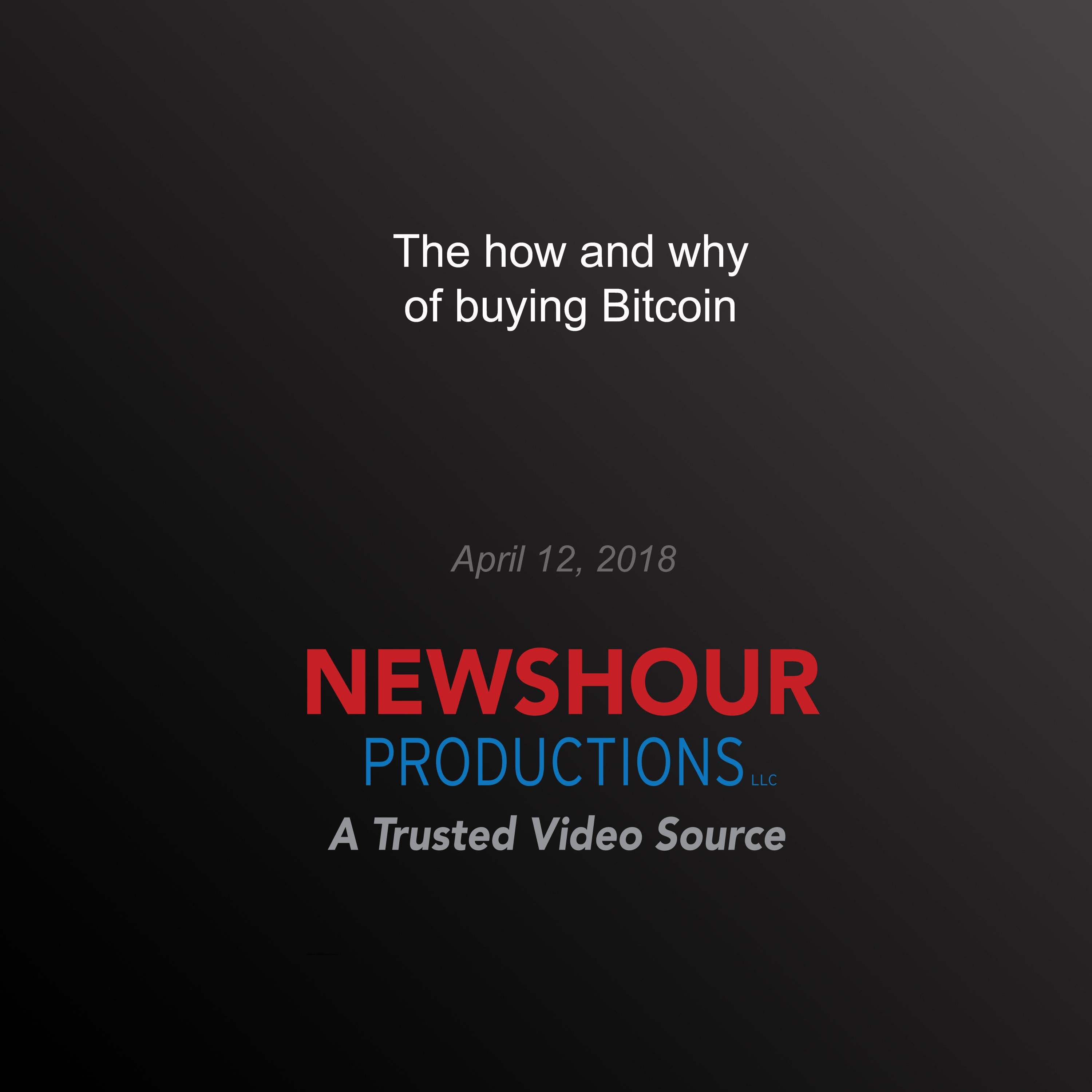The how and why of buying bitcoin
