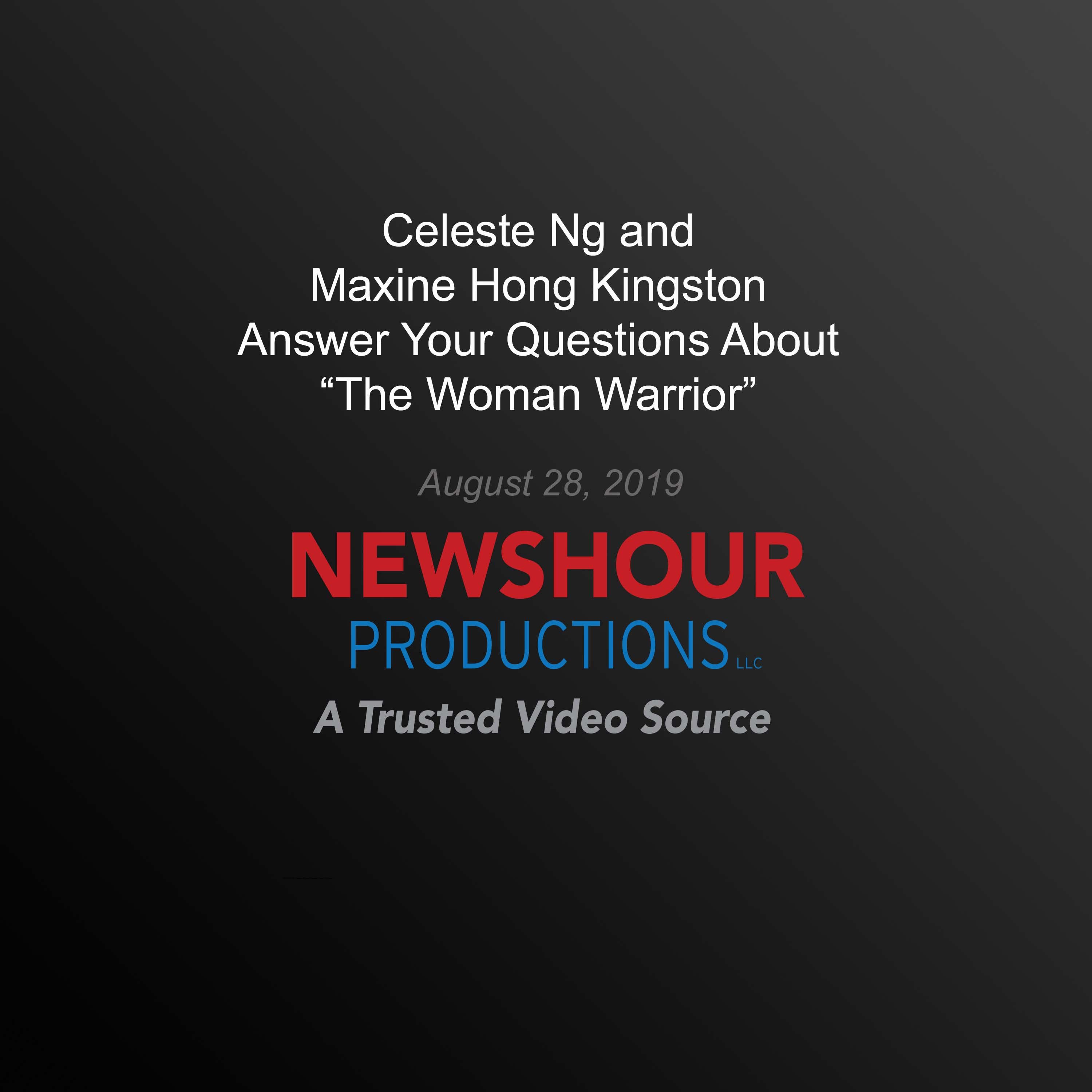 Celeste Ng And Maxine Hong Kingston Answer Your Questions About "The Woman Warrior"