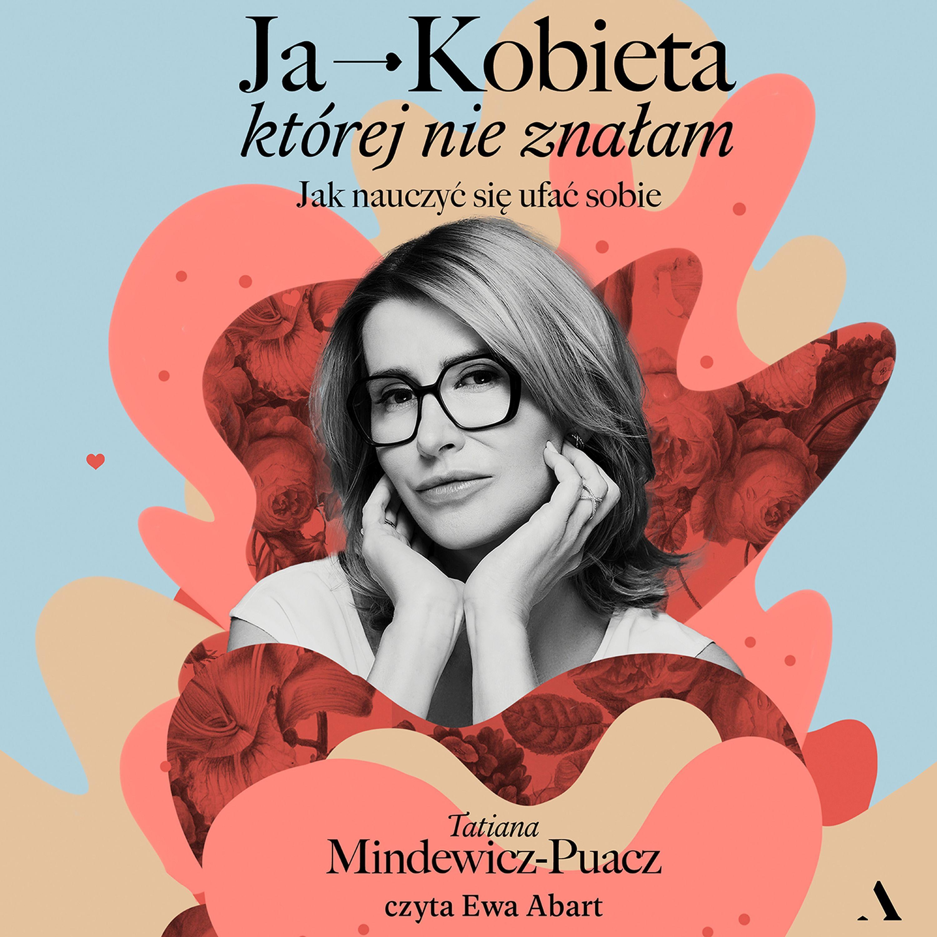Ja – Kobieta, której nie znałam