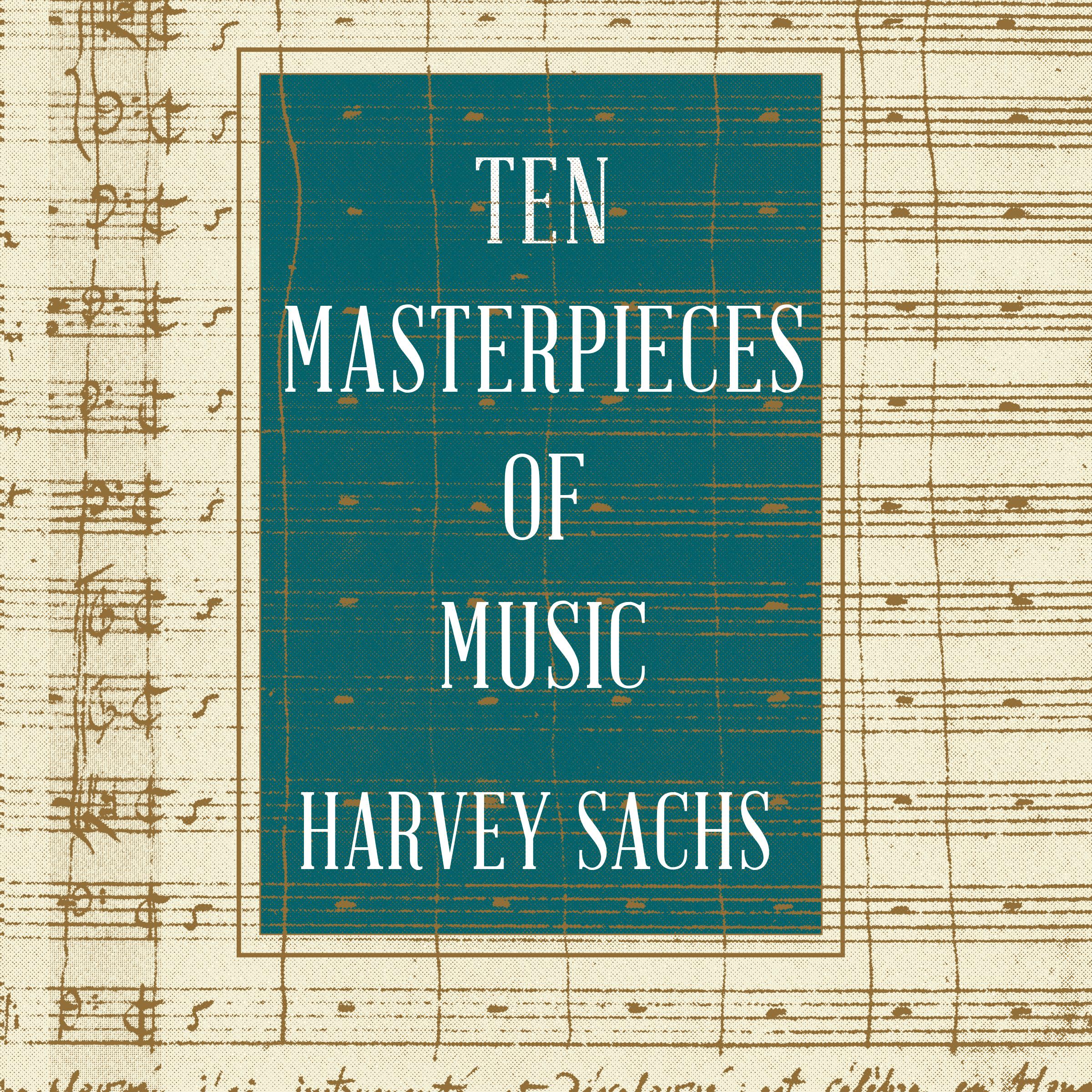 Ten Masterpieces of Music