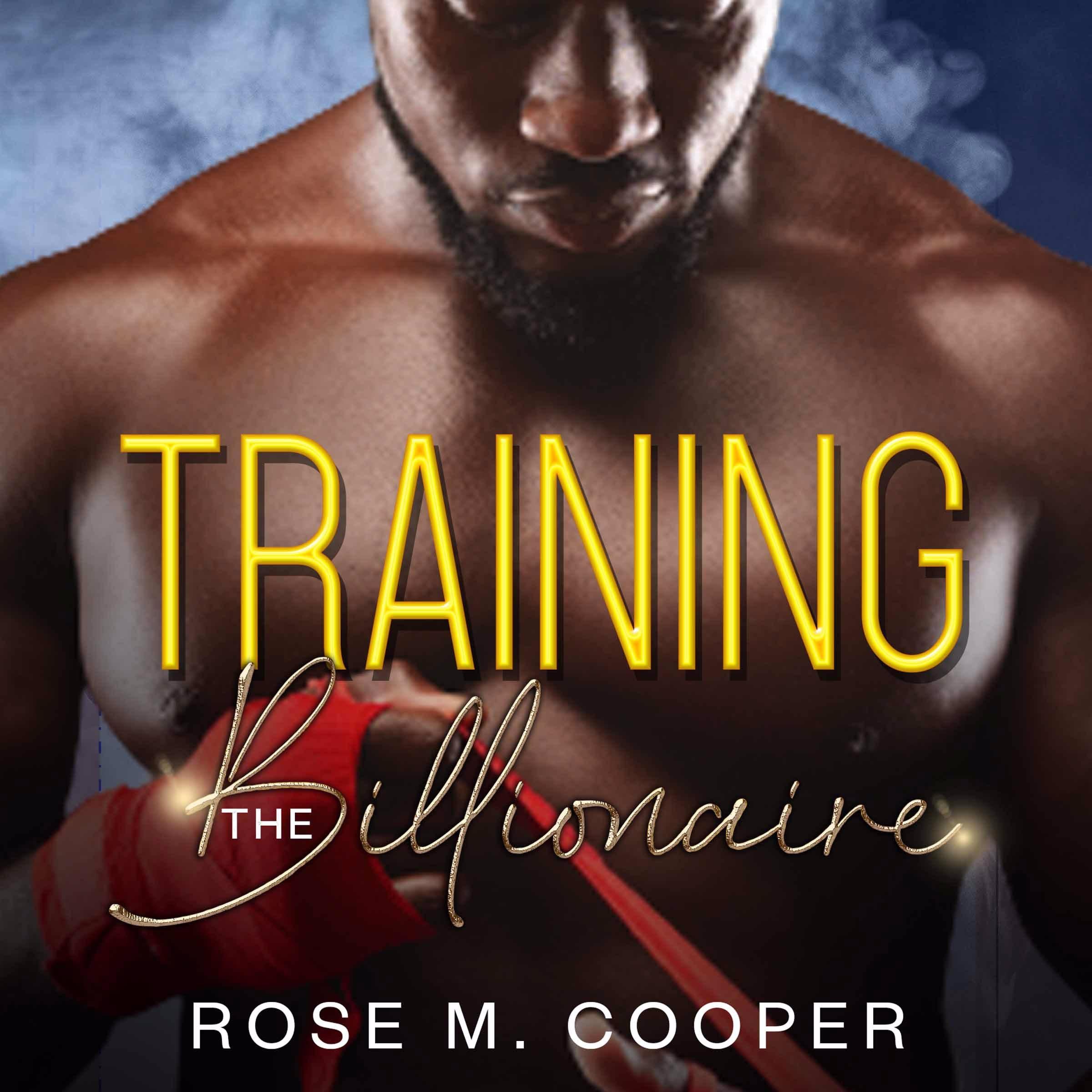 Training the Billionaire