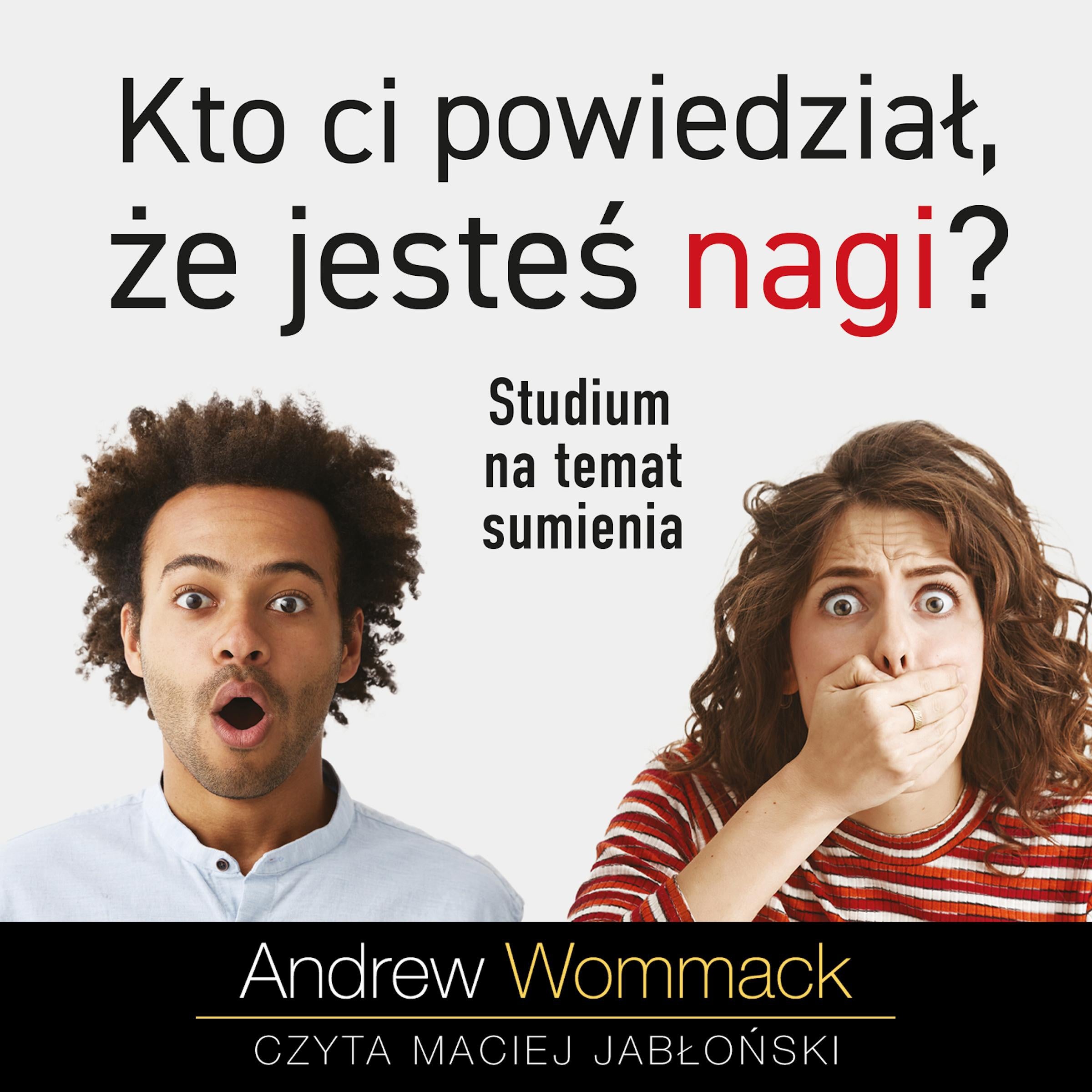Kto ci powiedział, że jesteś nagi?