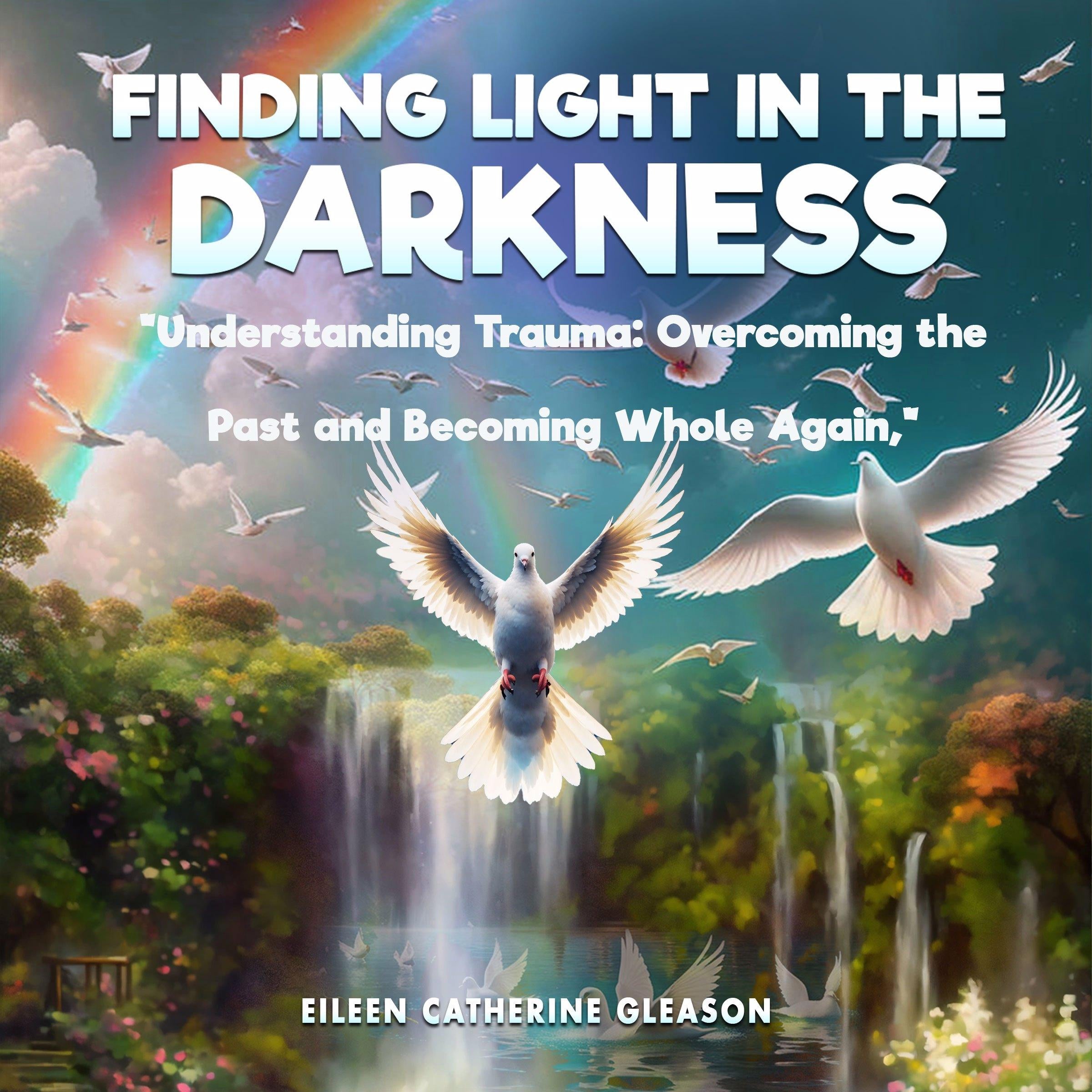 Finding Light in the Darkness