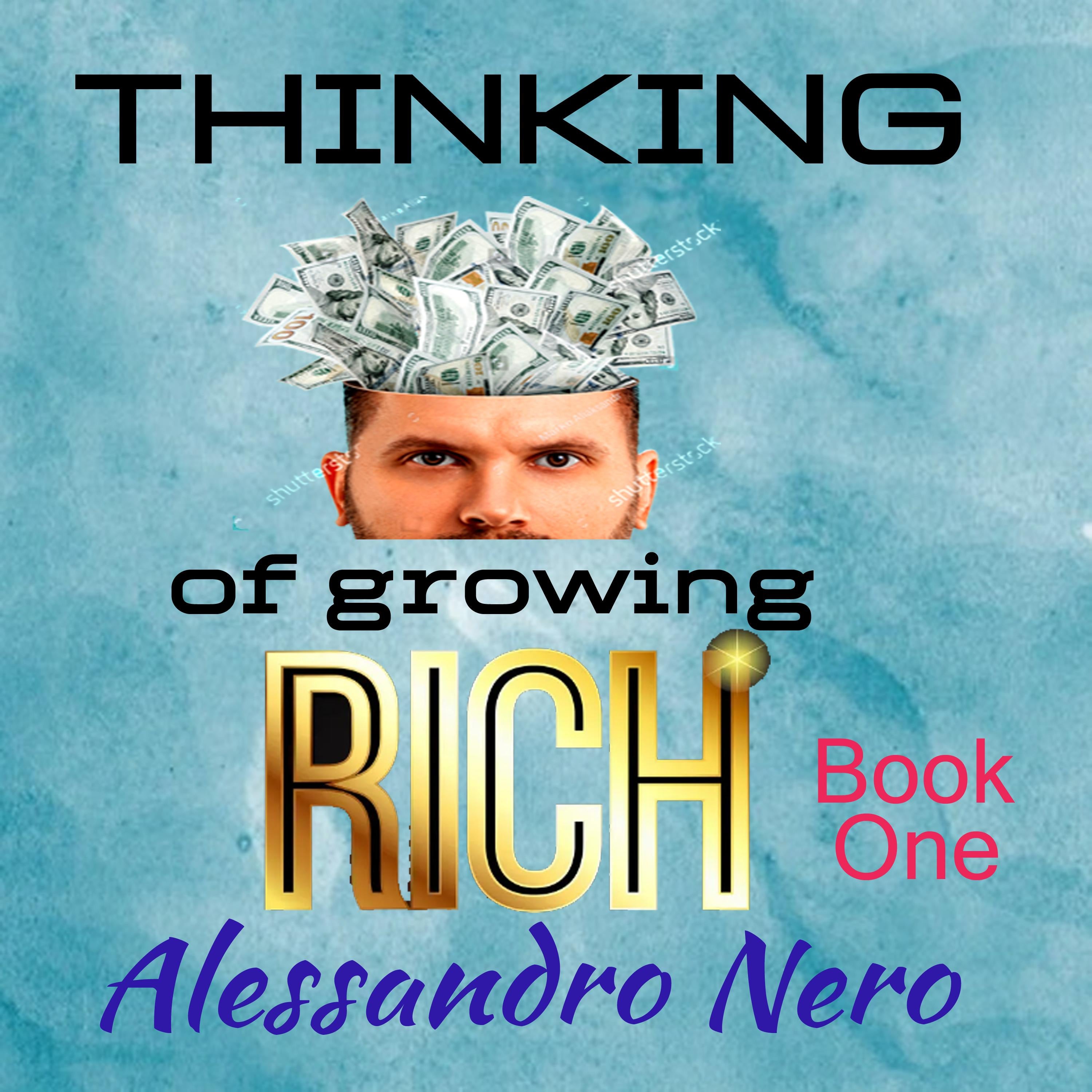 Thinking of Growing Rich