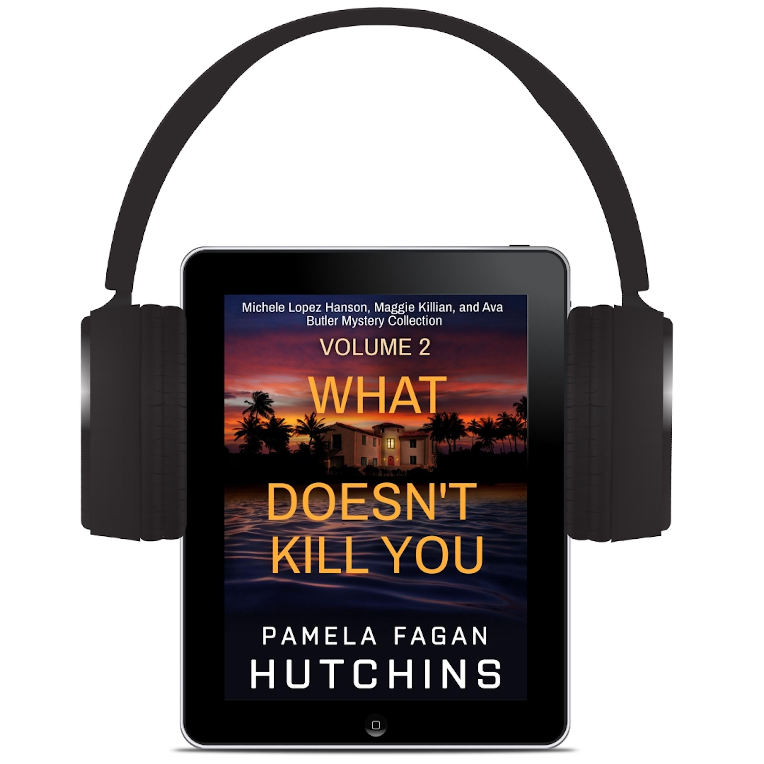 What Doesn't Kill You: The Complete Collection Volume 2