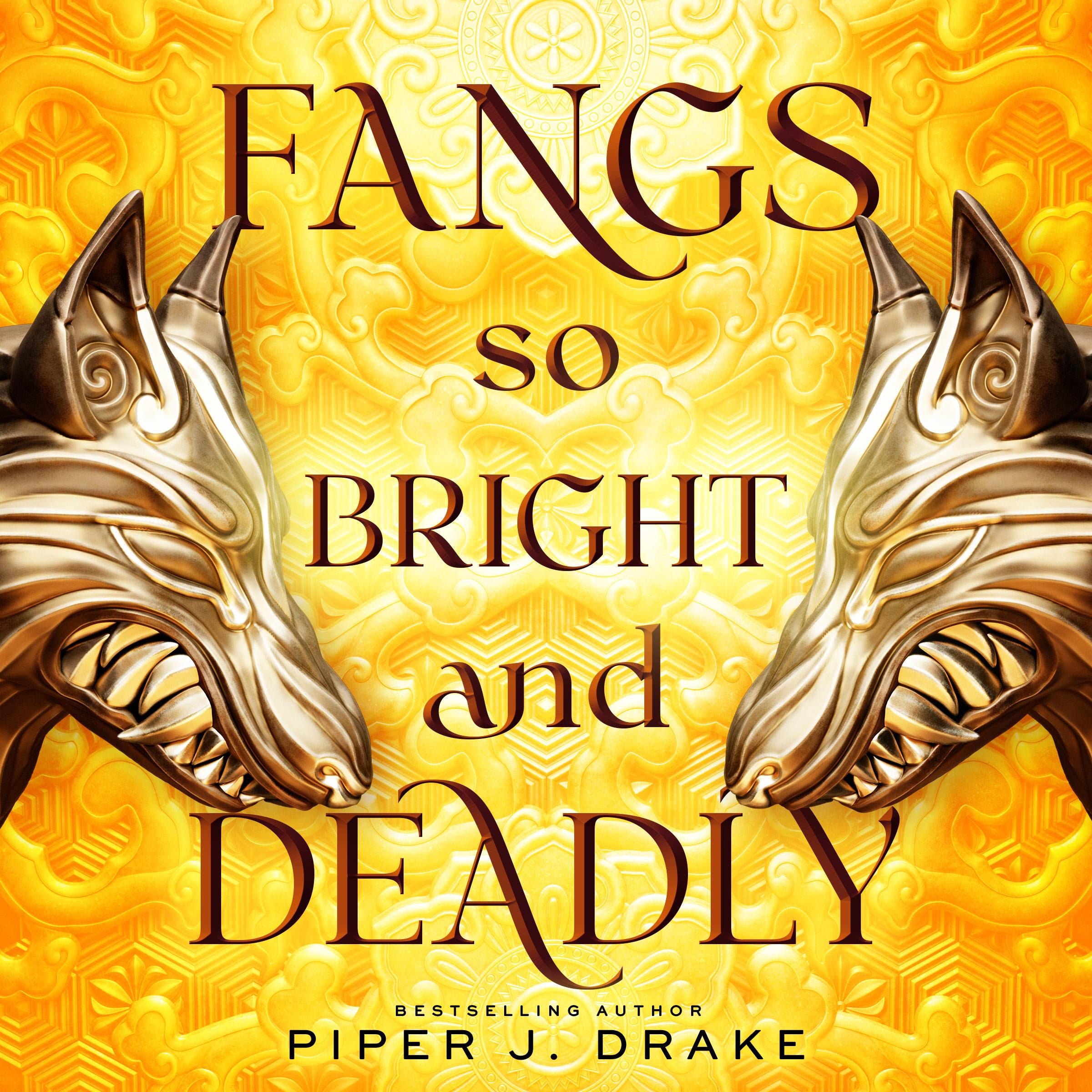 Fangs So Bright & Deadly