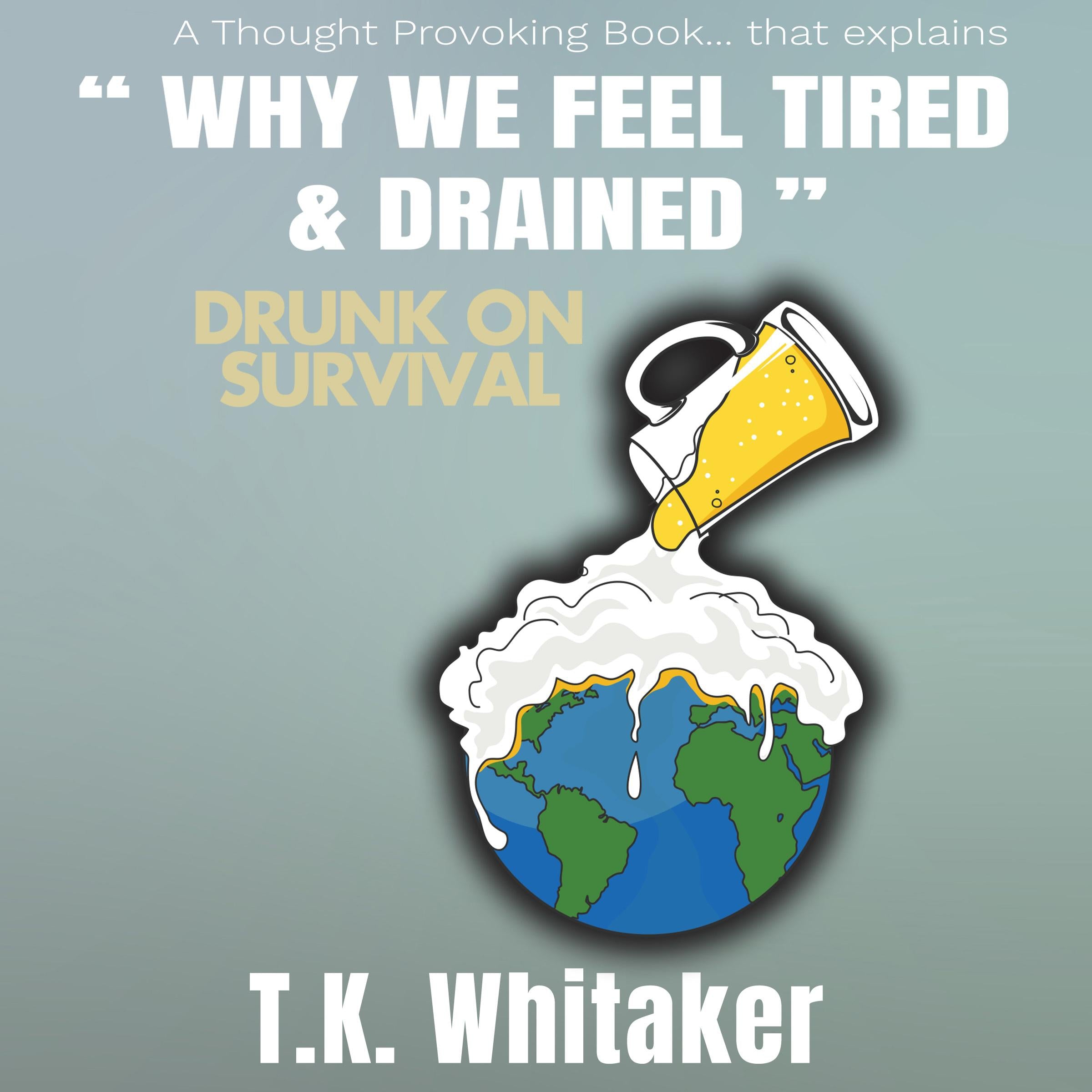 Drunk On Survival