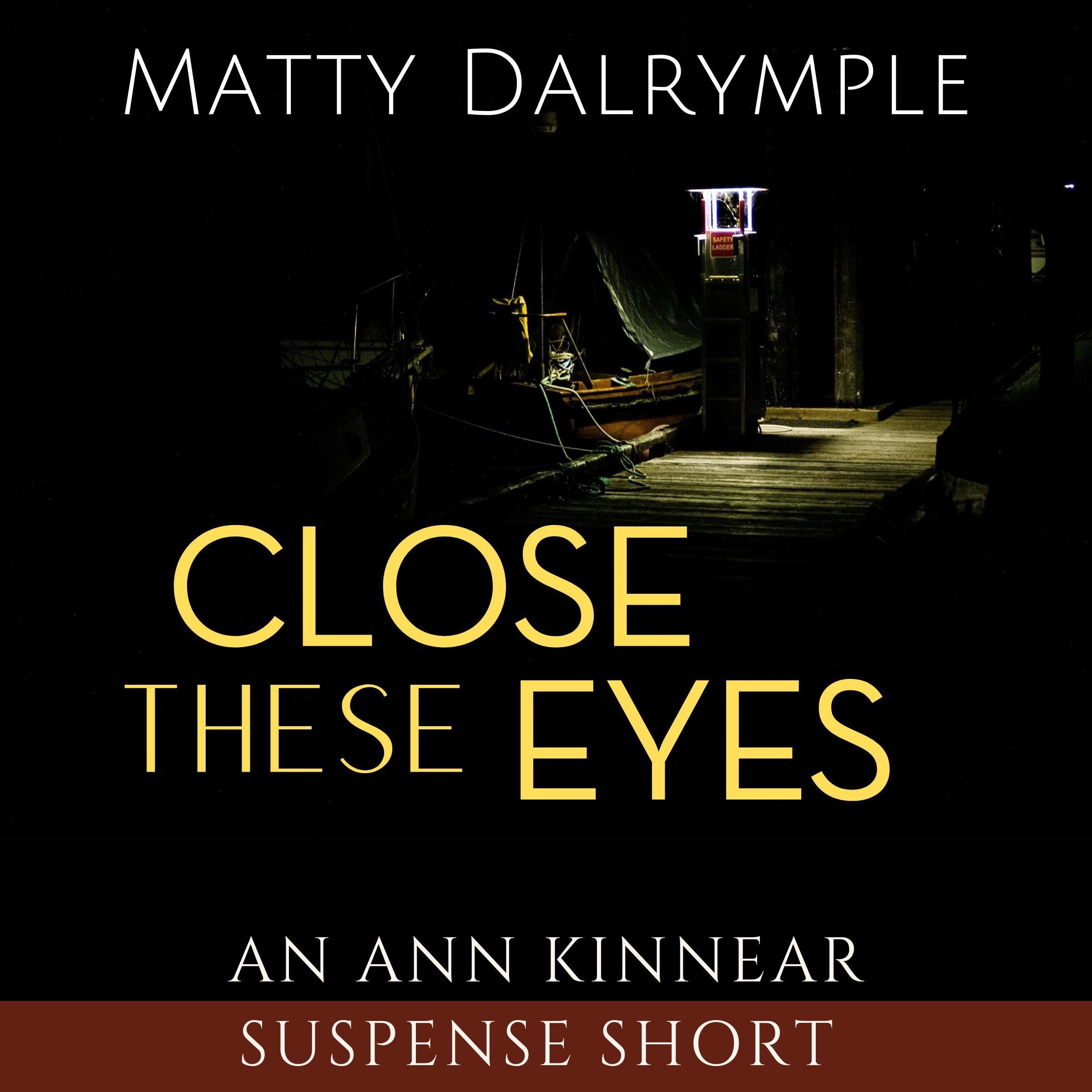 Close These Eyes