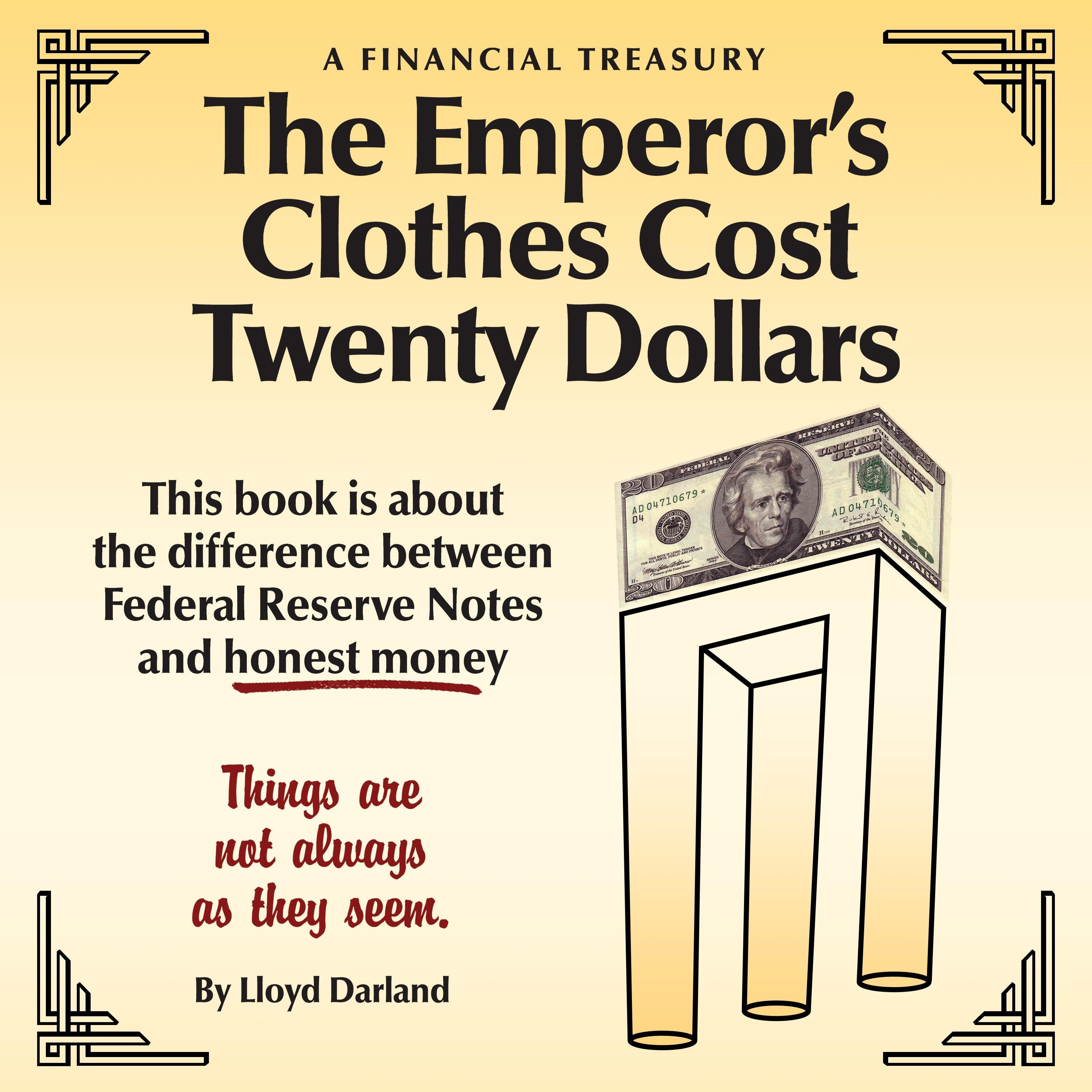 The Emperor's Clothes Cost Twenty Dollars