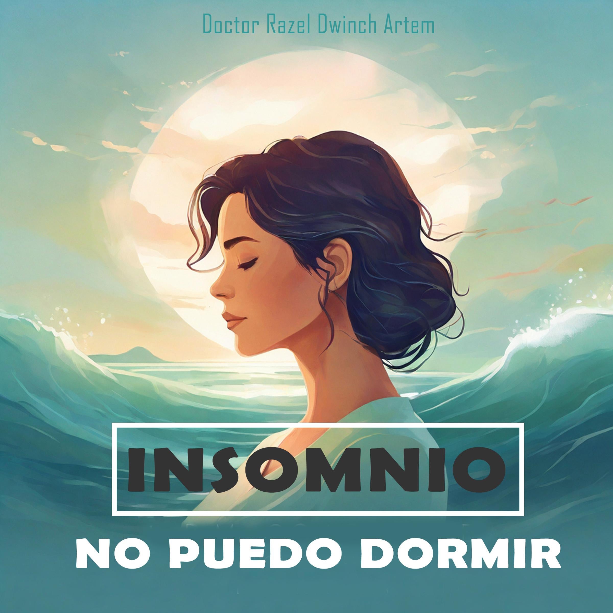 Insomnio: No Puedo Dormir