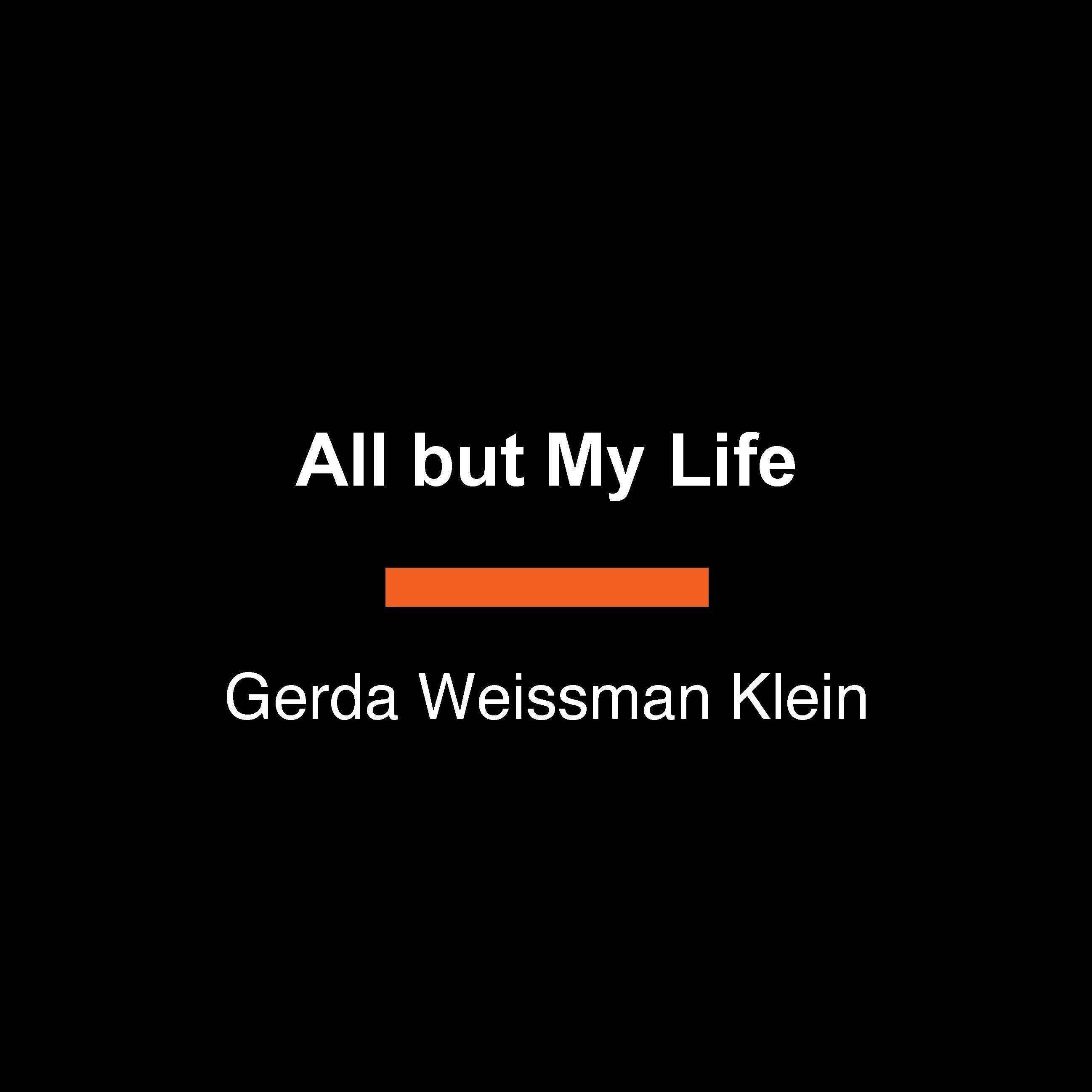 All but My Life