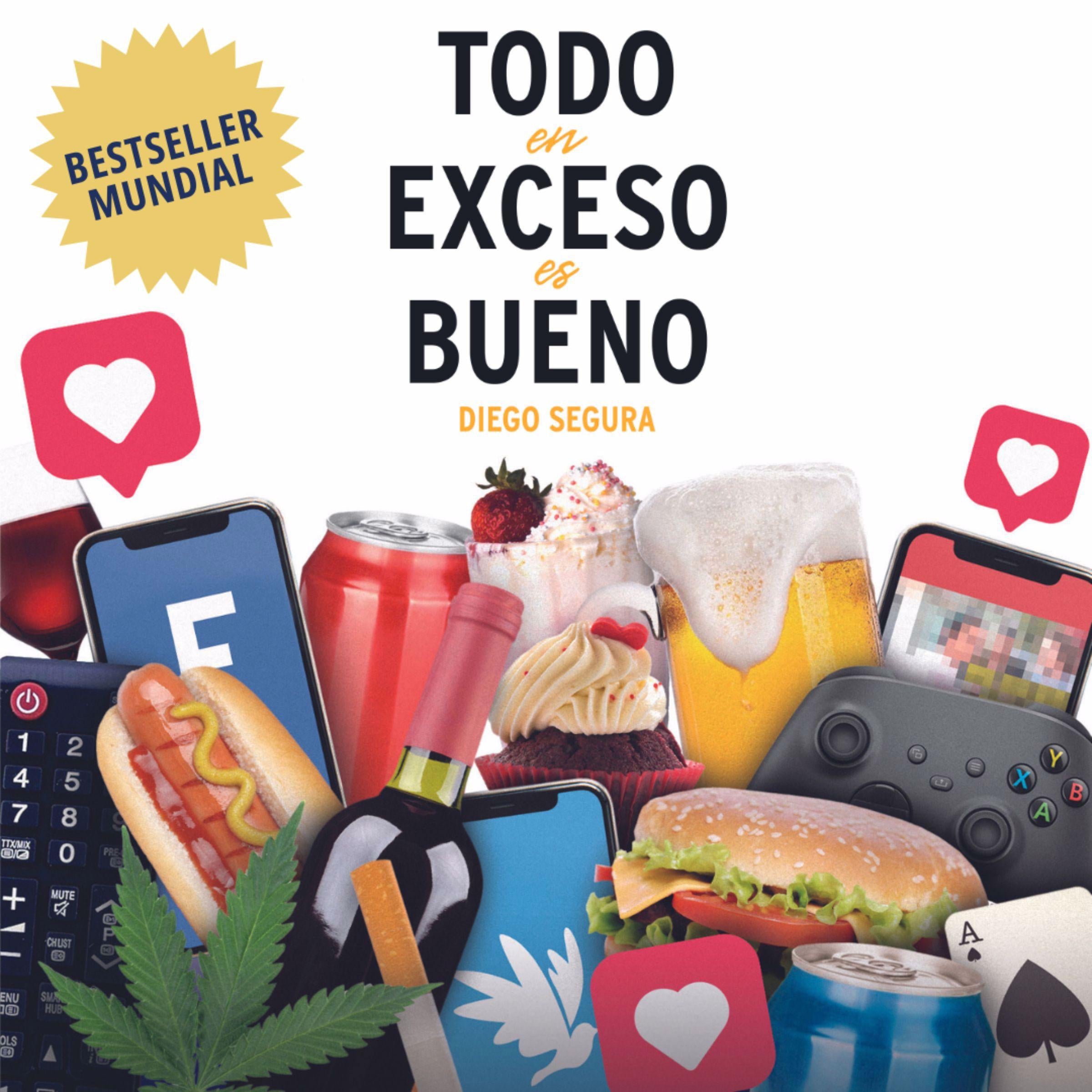 Todo en Exceso es Bueno