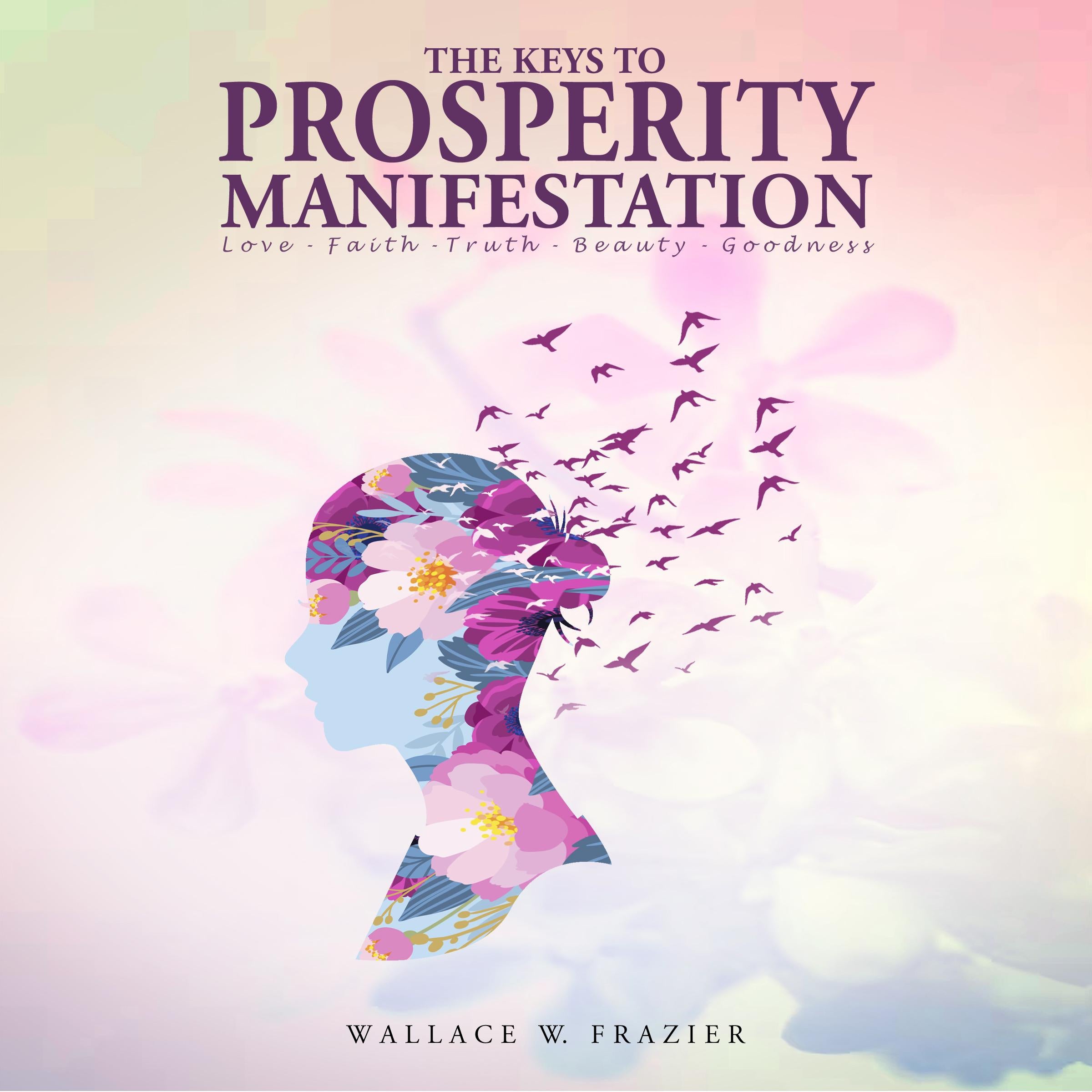 The Keys to Prosperity Manifestation