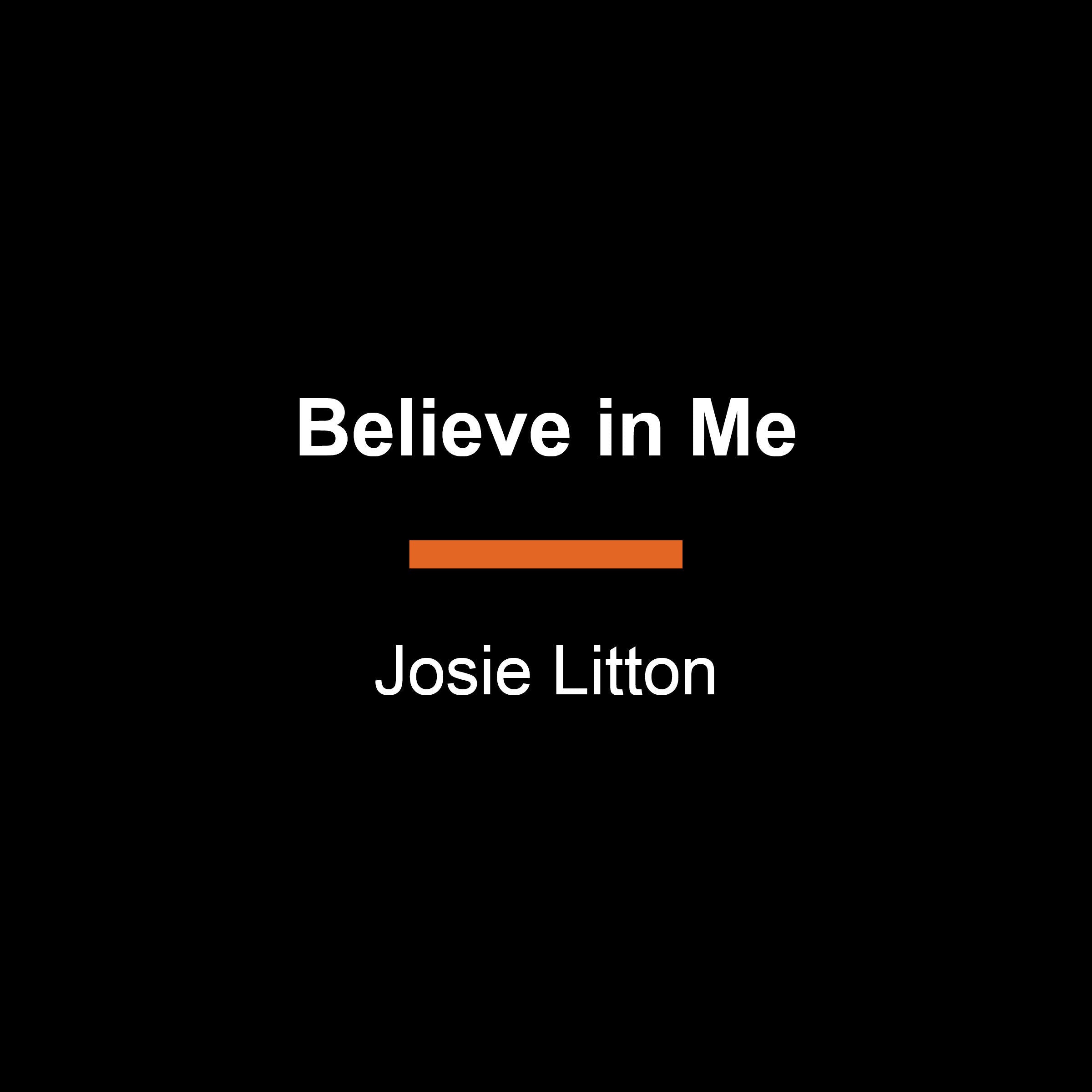 Believe in Me