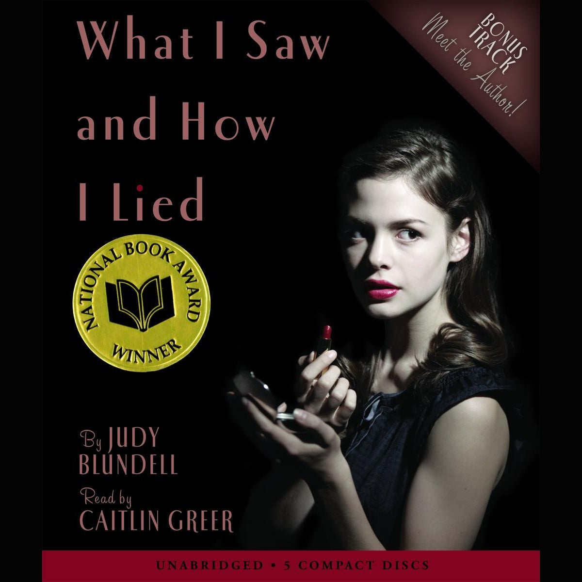 What I Saw and How I Lied