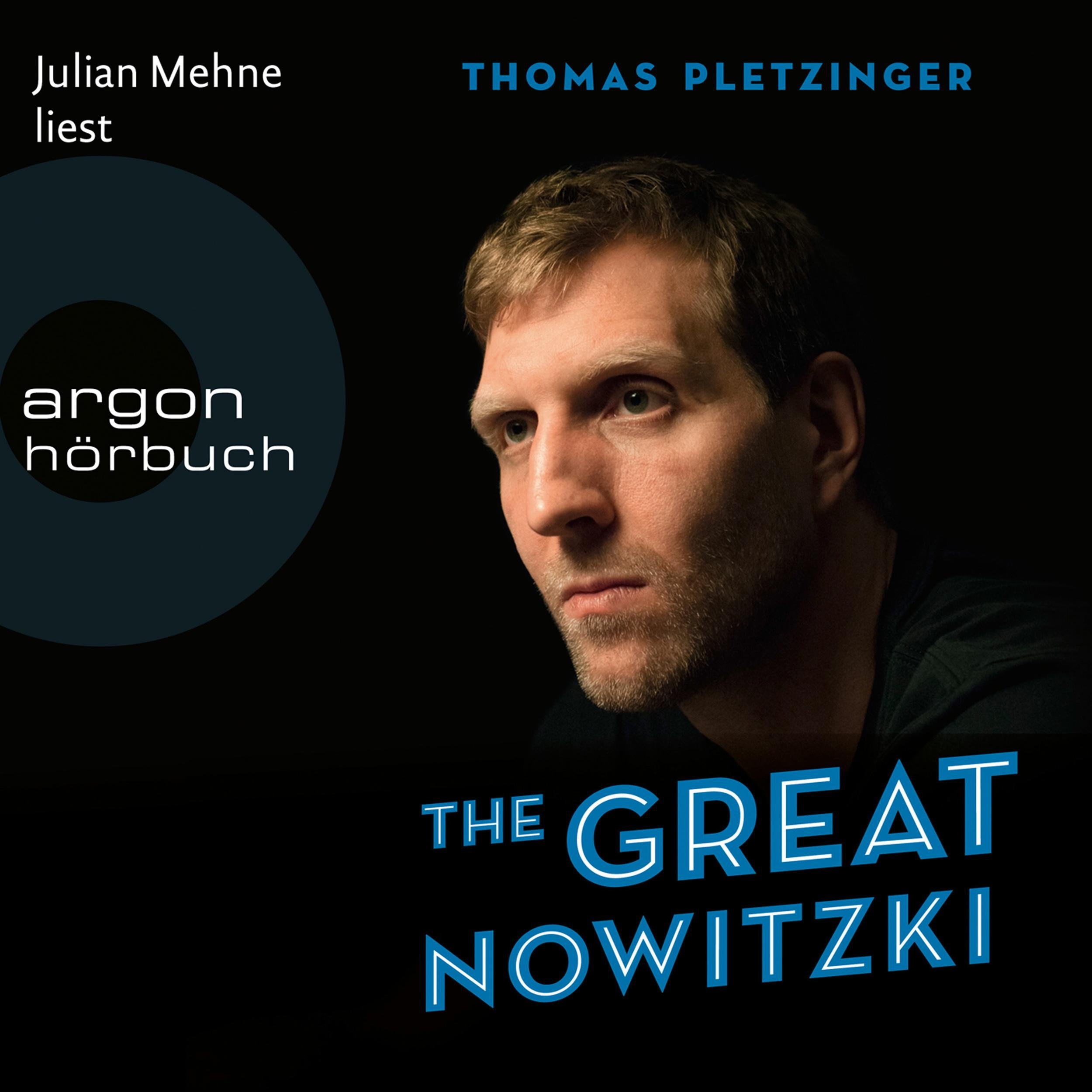 The Great Nowitzki - Das außergewöhnliche Leben des großen deutschen Sportlers (Ungekürzte Lesung)
