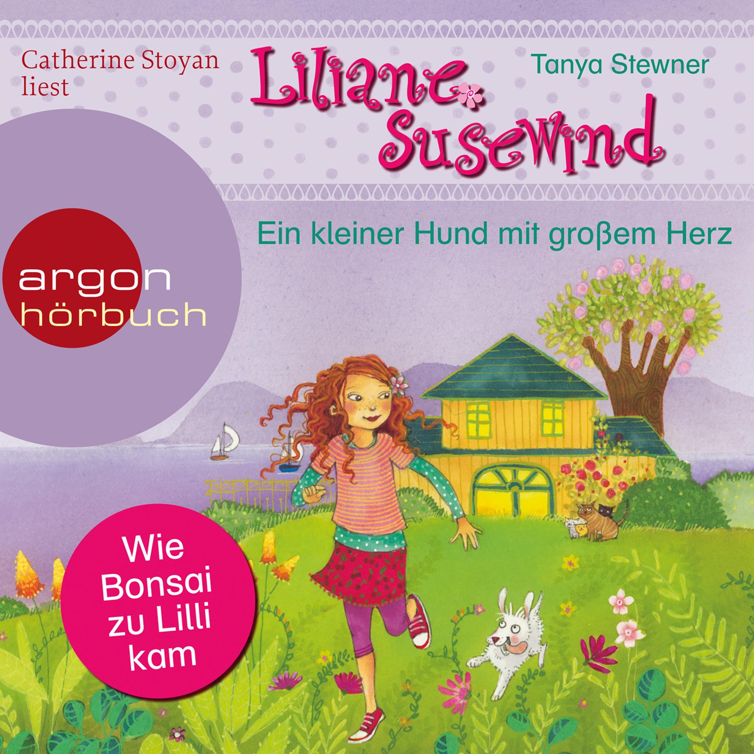 Ein kleiner Hund mit großem Herz - Liliane Susewind (Ungekürzte Lesung)