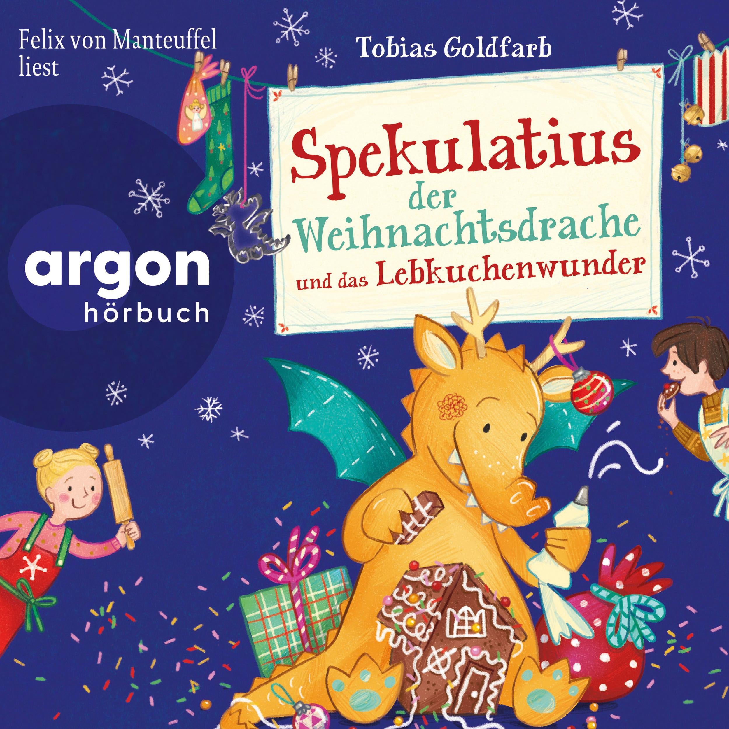 Spekulatius, der Weihnachtsdrache und das Lebkuchenwunder - Spekulatius, Band 3 (Ungekürzte Lesung mit Musik)