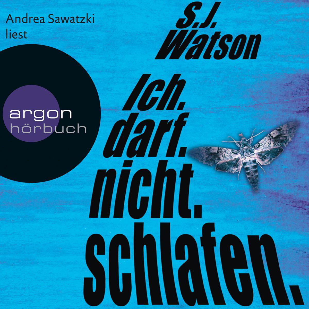 Ich. Darf. Nicht. Schlafen. (Ungekürzte Lesung)