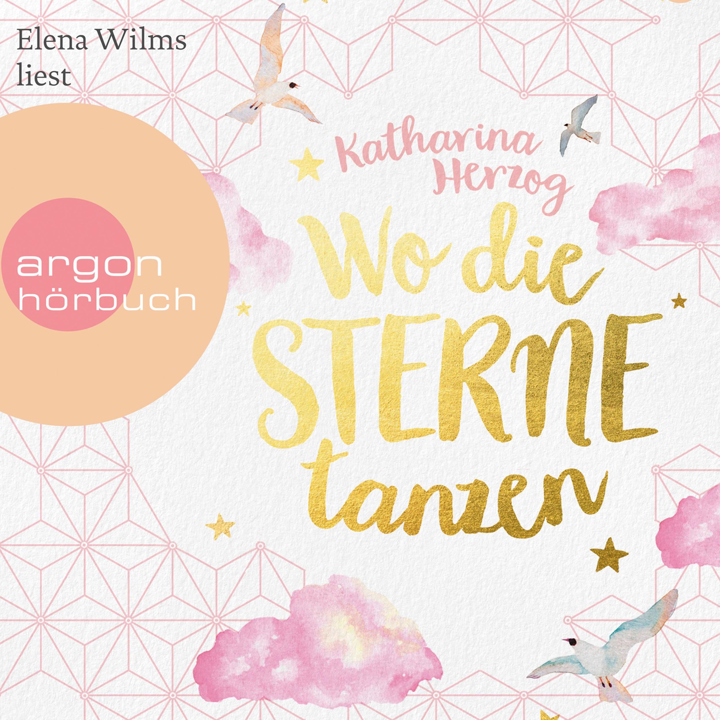 Wo die Sterne tanzen (Ungekürzte Lesung)