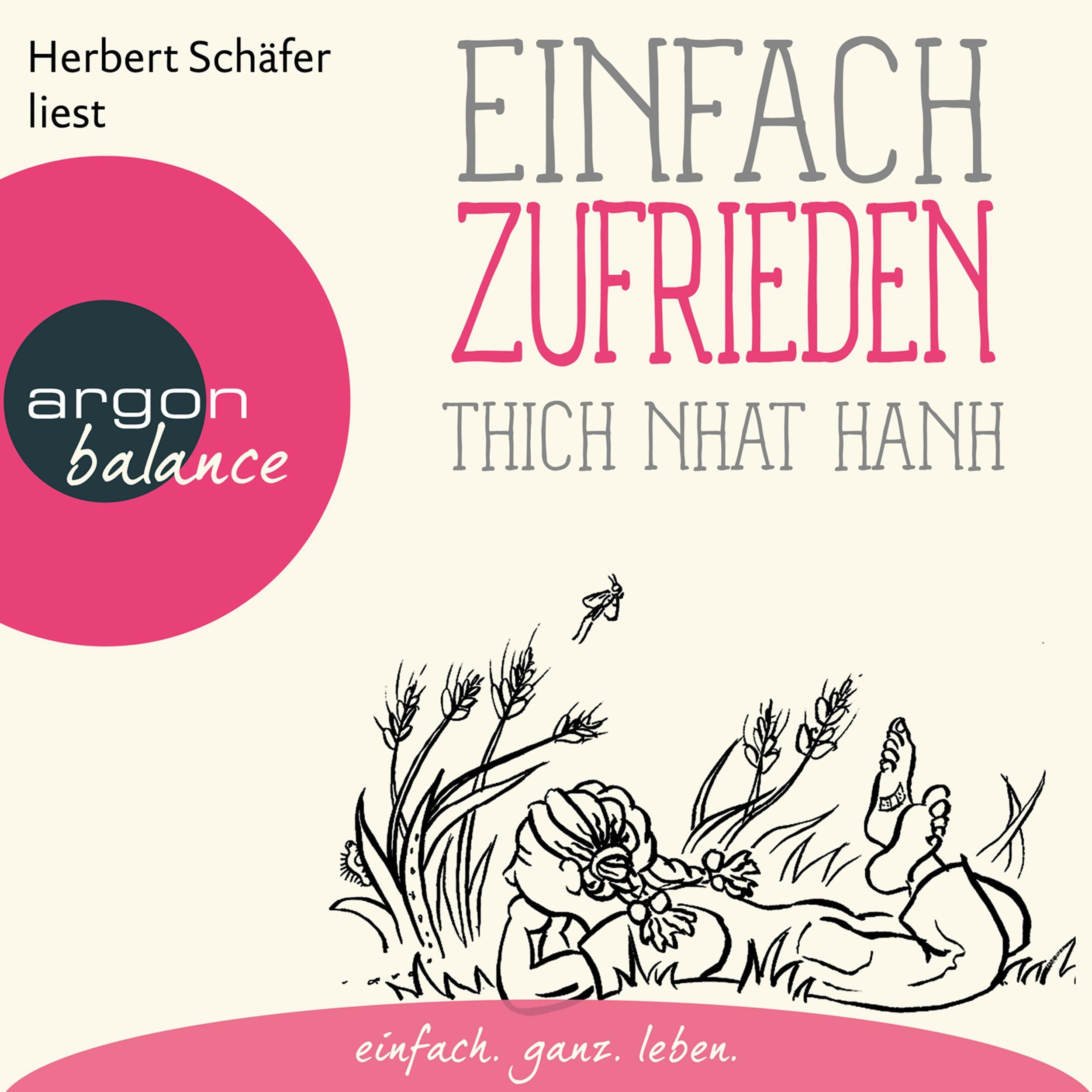 Einfach zufrieden - Basics der Achtsamkeit (Ungekürzte Lesung)