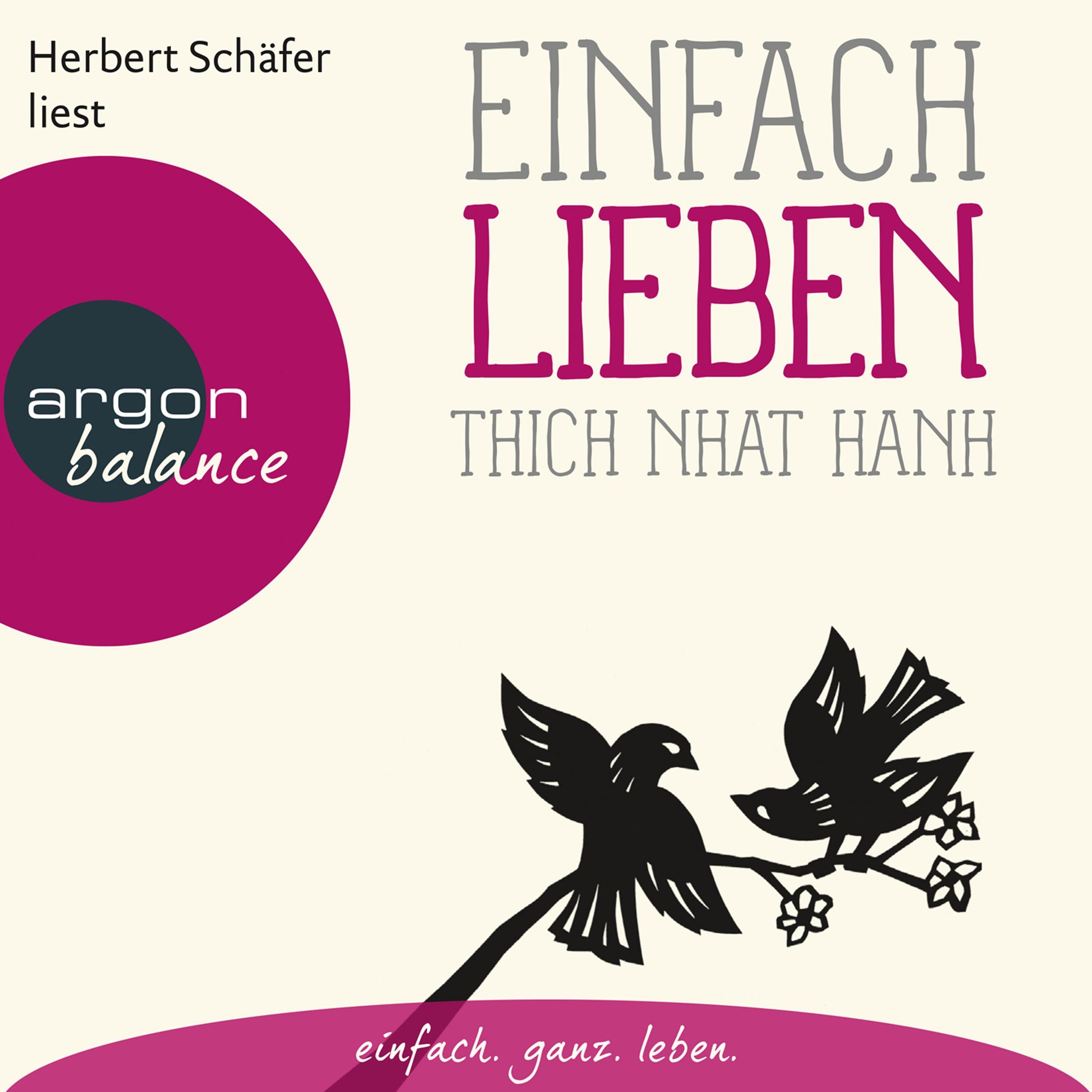 Einfach lieben - Basics der Achtsamkeit (Ungekürzte Lesung)