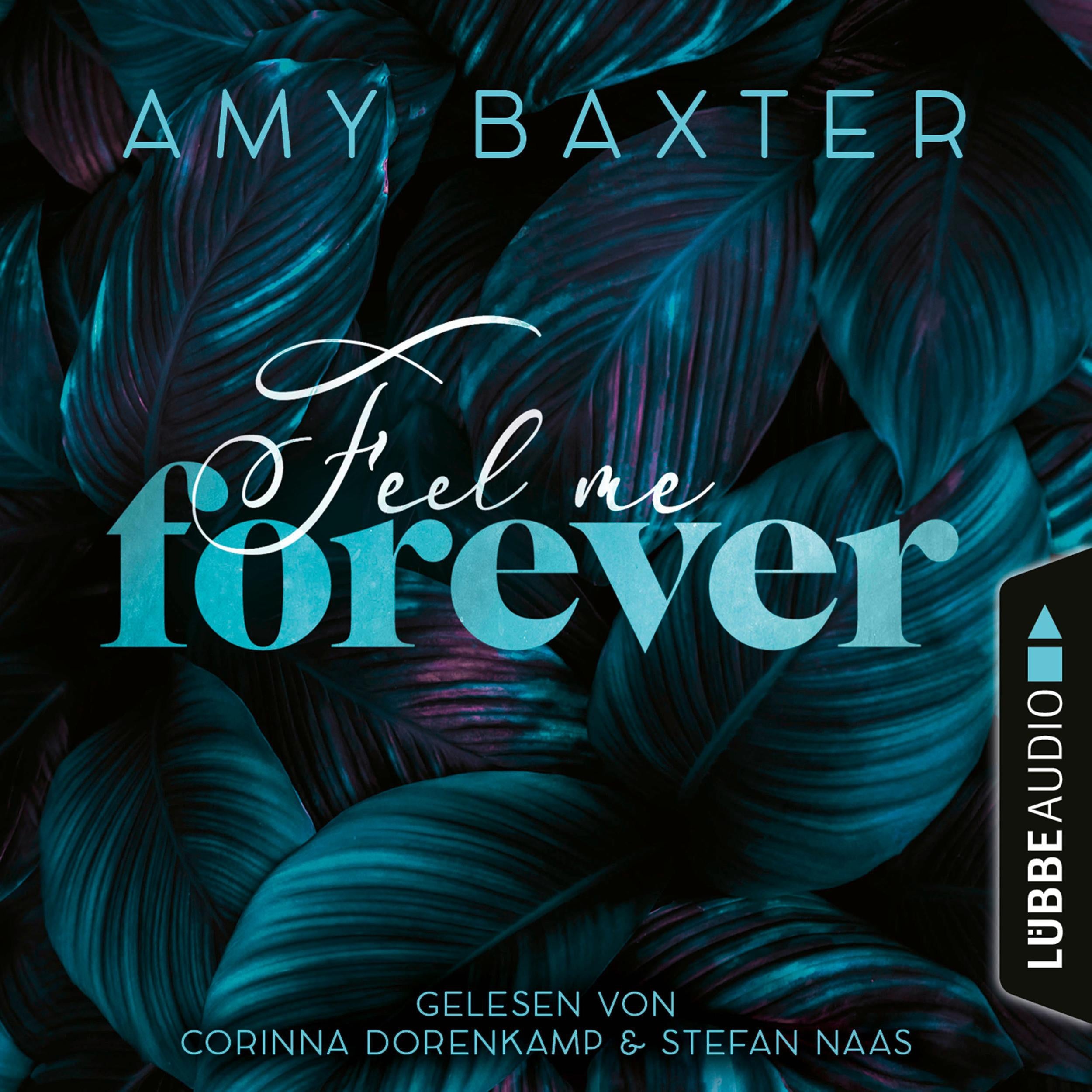 Feel me forever - Now and Forever-Reihe, Teil 2 (Ungekürzt)