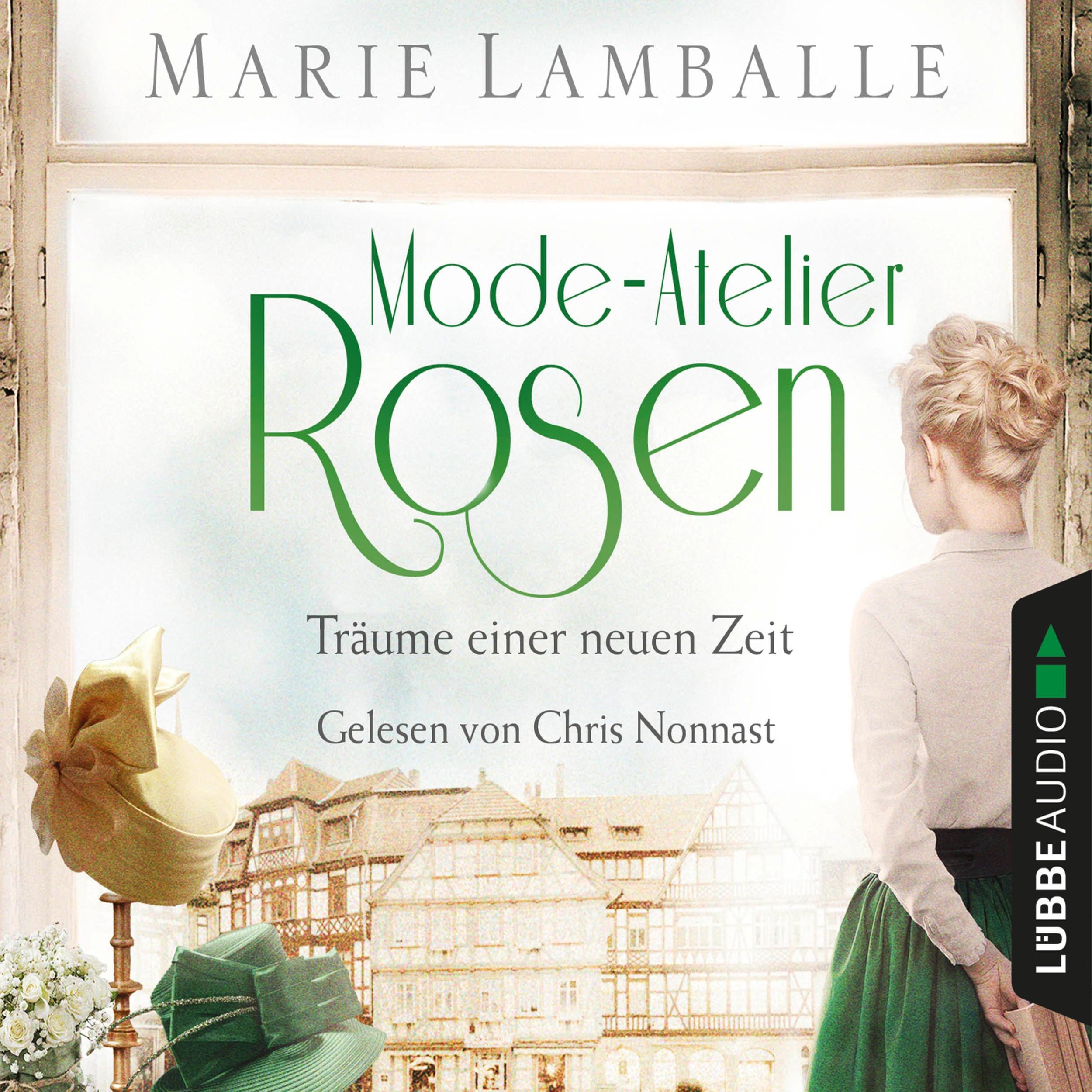 Mode-Atelier Rosen - Träume einer neuen Zeit - Atelier Rosen, Teil 2 (Gekürzt)