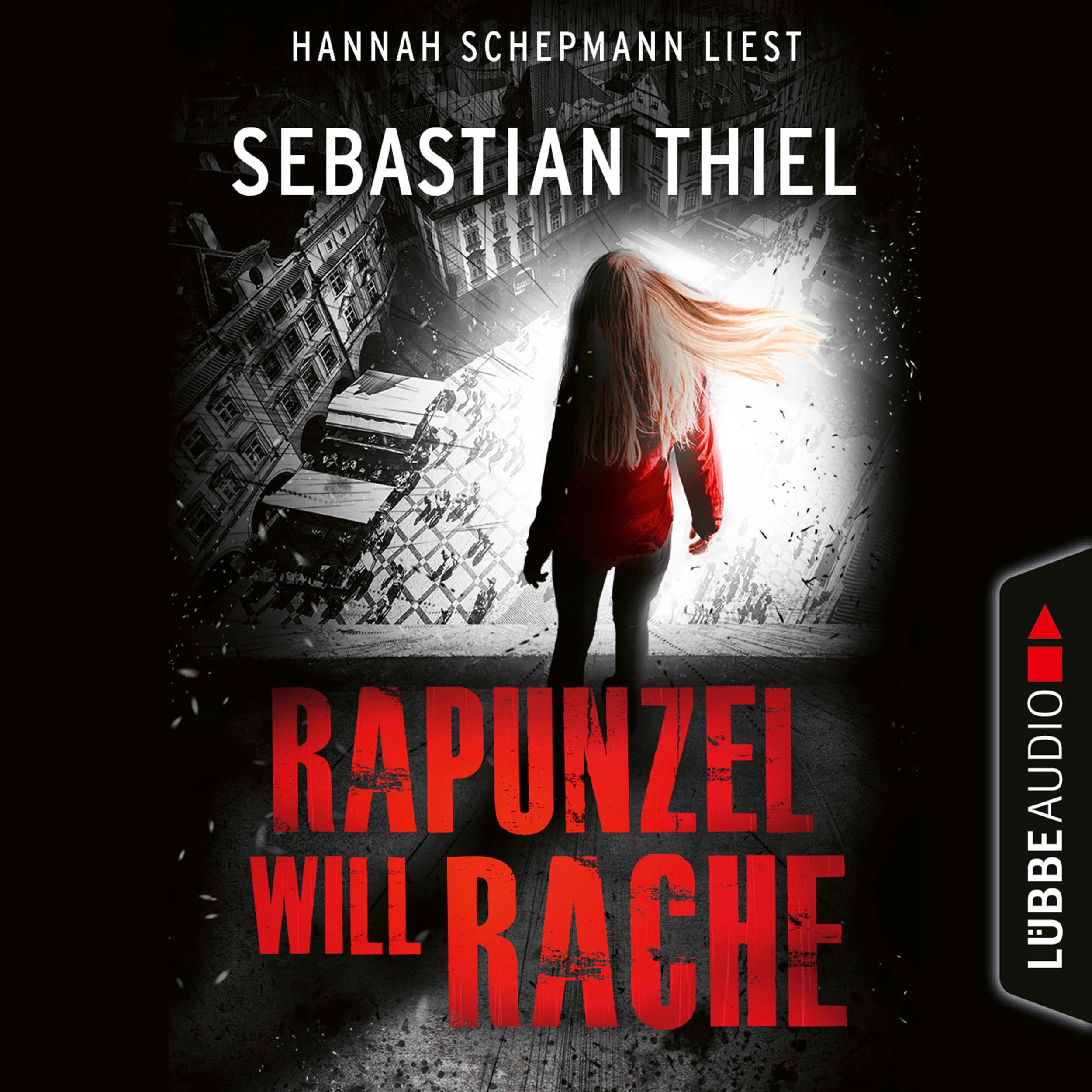 Rapunzel will Rache (Ungekürzt)