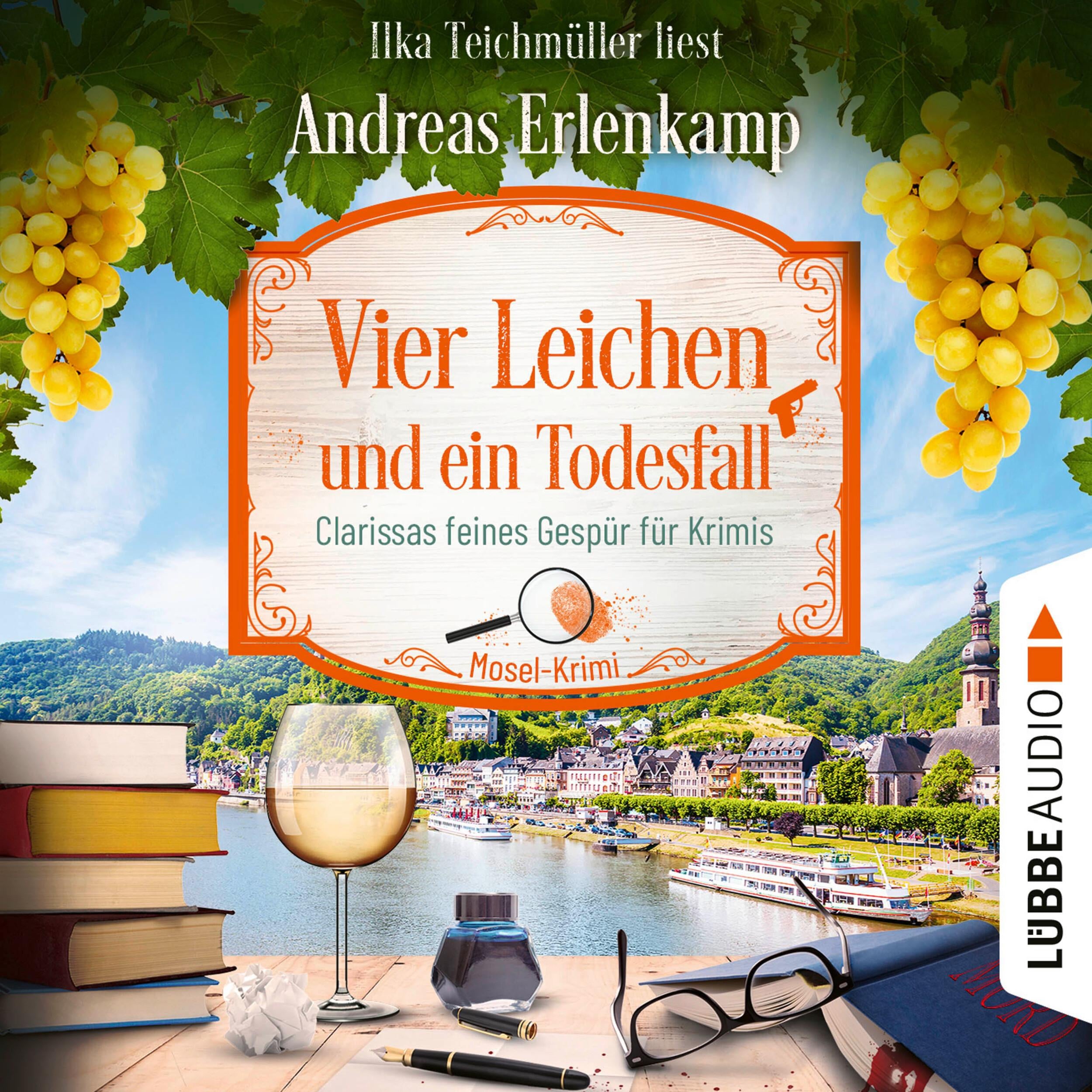Vier Leichen und ein Todesfall - Clarissas feines Gespür für Krimis - Mosel-Krimi, Teil 4 (Ungekürzt)