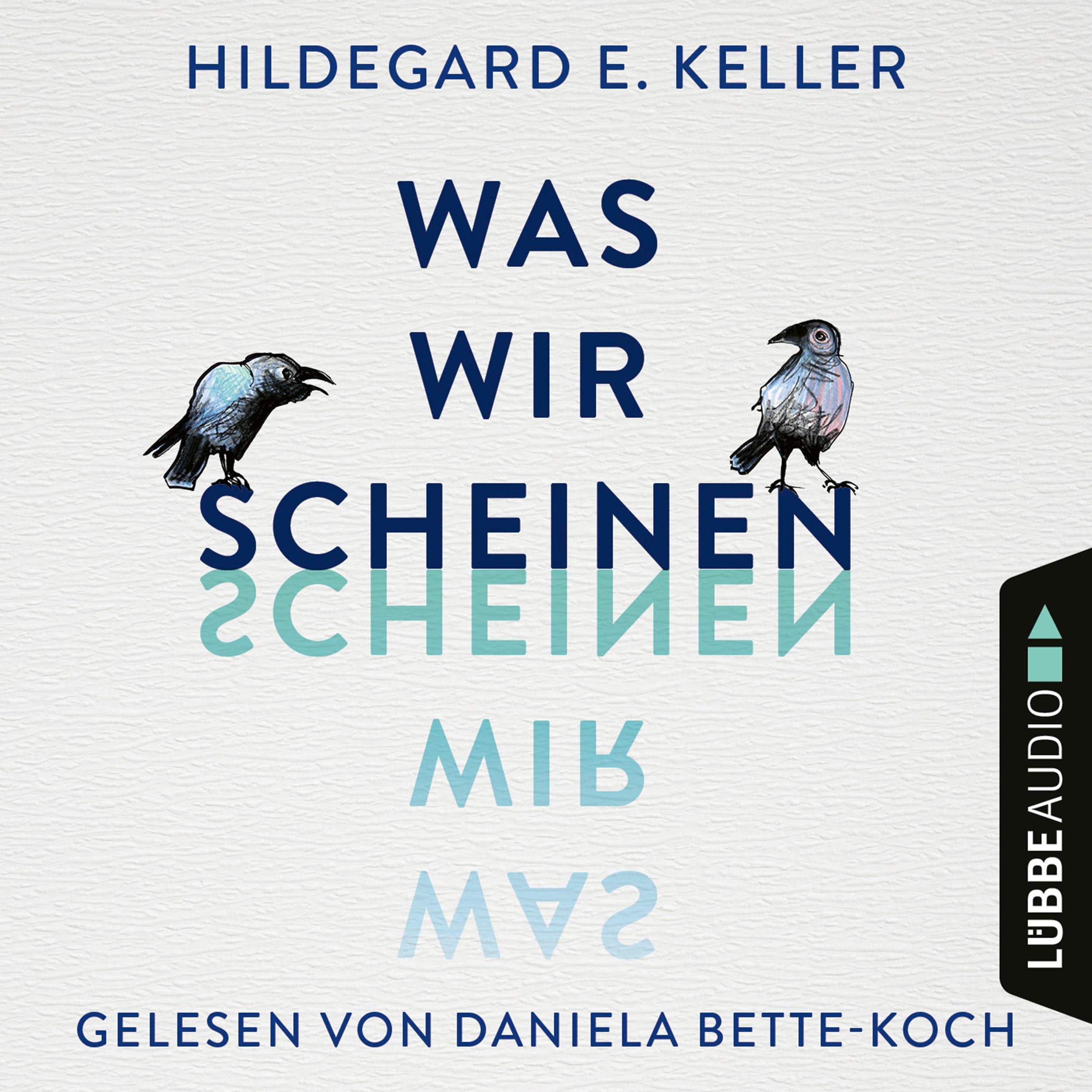 Was wir scheinen (Ungekürzt)