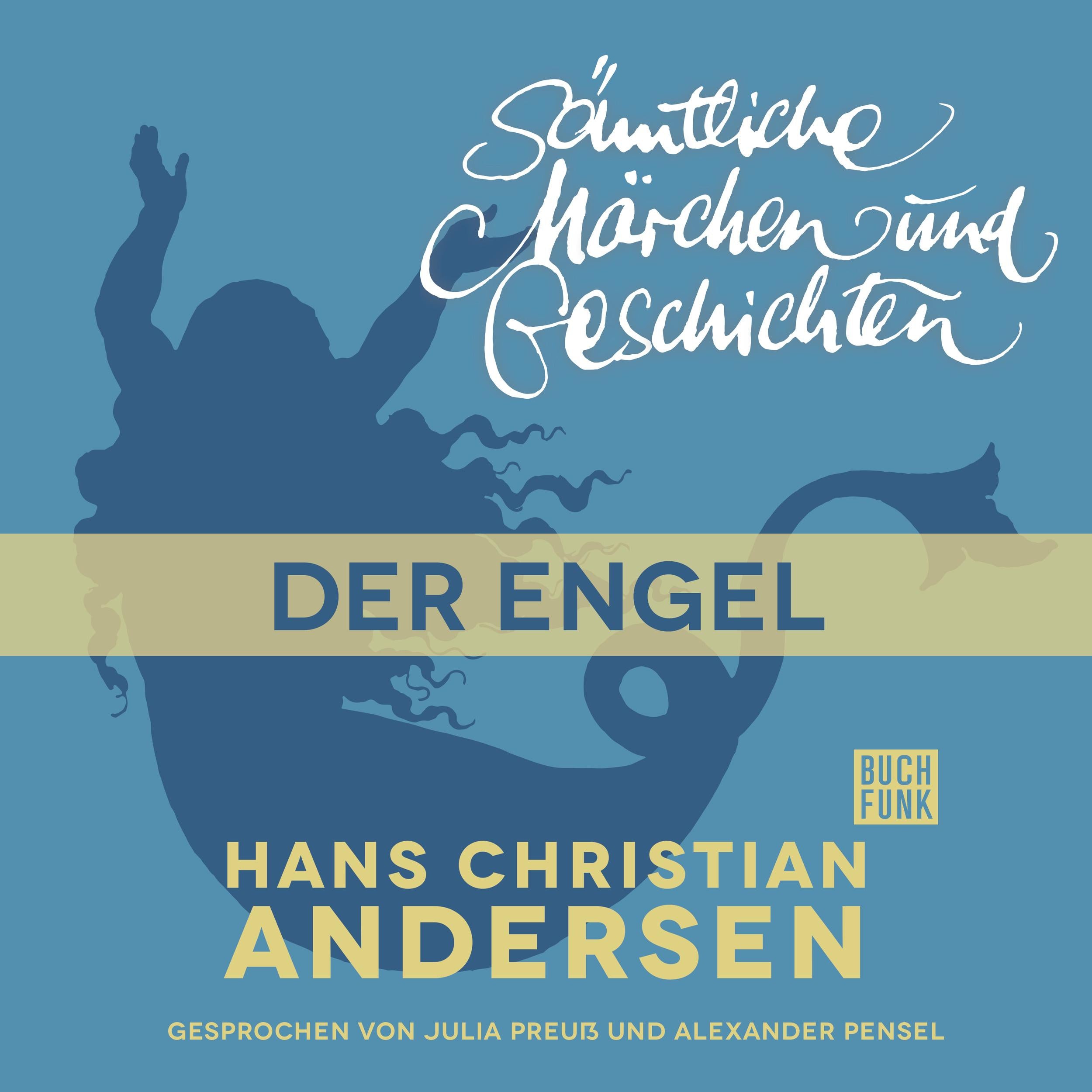 H. C. Andersen: Sämtliche Märchen und Geschichten, Der Engel