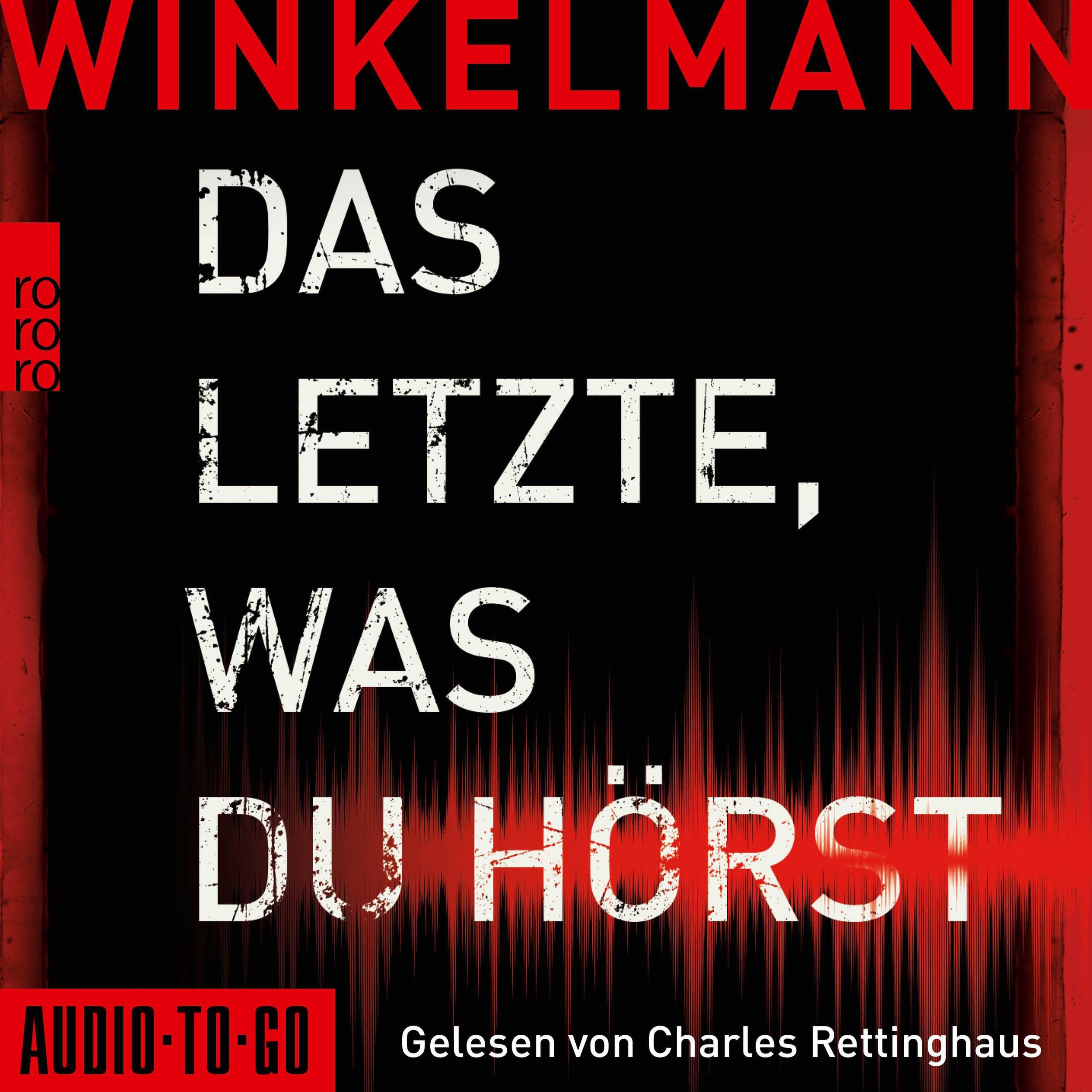 Das Letzte, was du hörst (gekürzt)