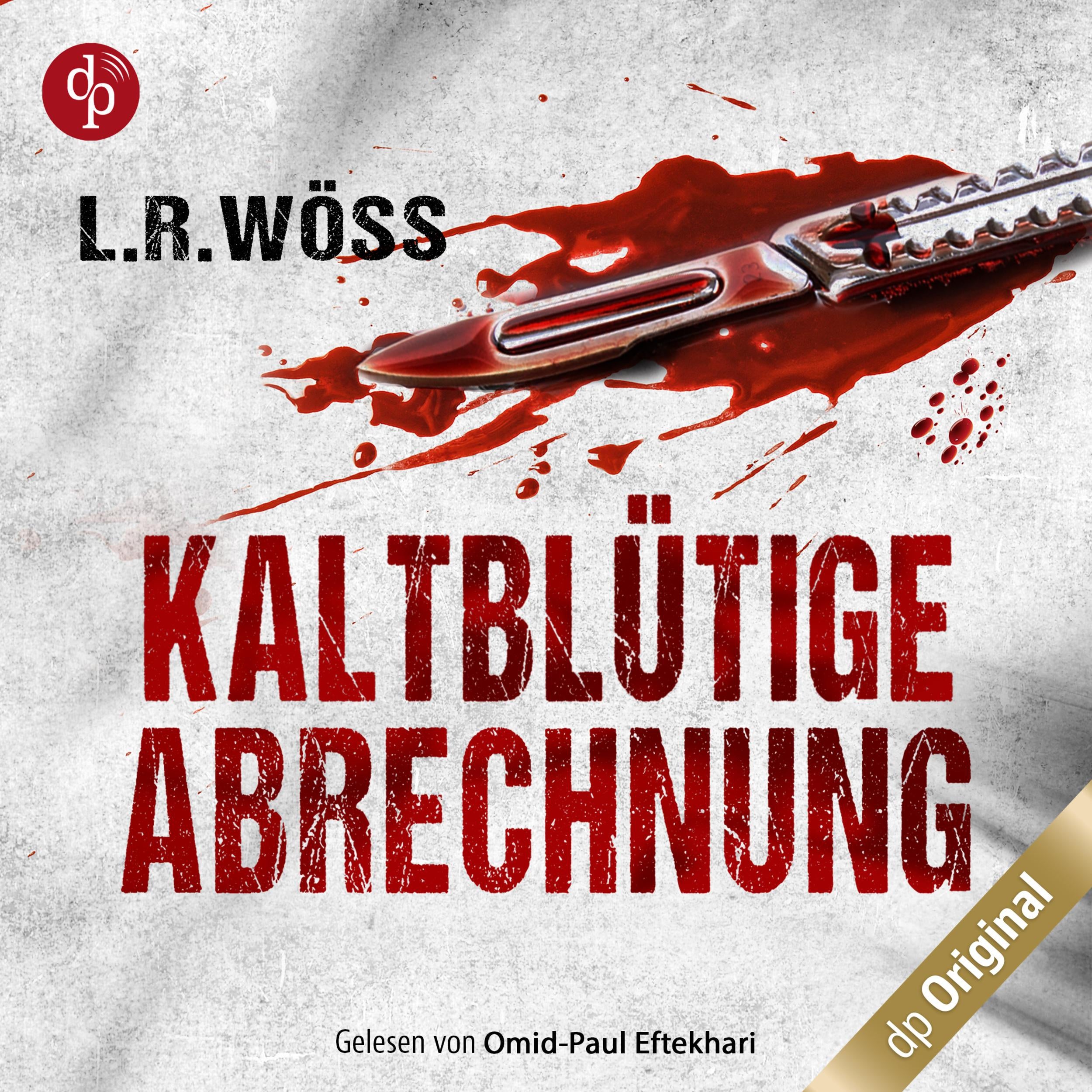 Kaltblütige Abrechnung - Wakolbinger und Panzenböck ermitteln, Band 1 (Ungekürzt)