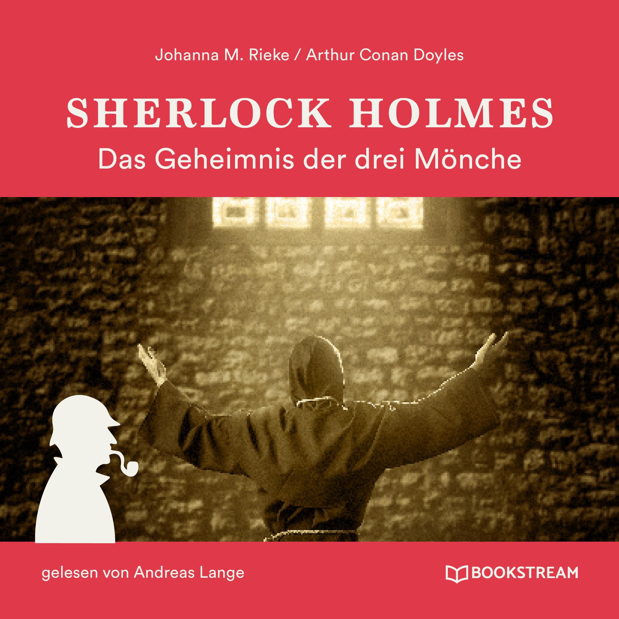 Sherlock Holmes: Das Geheimnis der drei Mönche (Ungekürzt)
