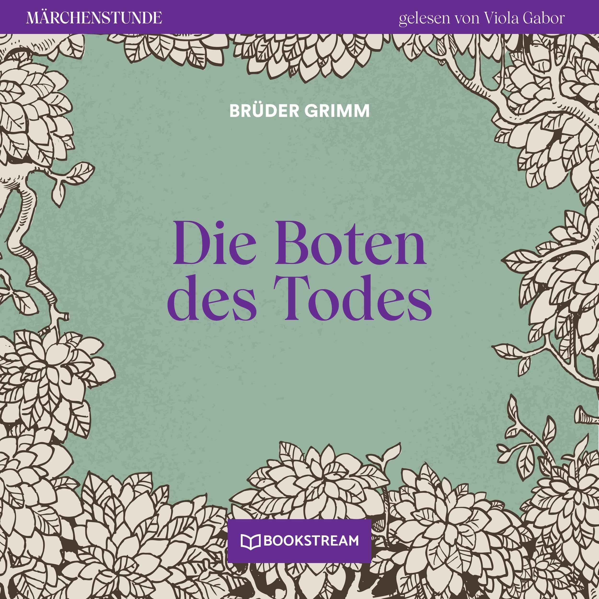 Die Boten des Todes - Märchenstunde, Folge 103 (Ungekürzt)