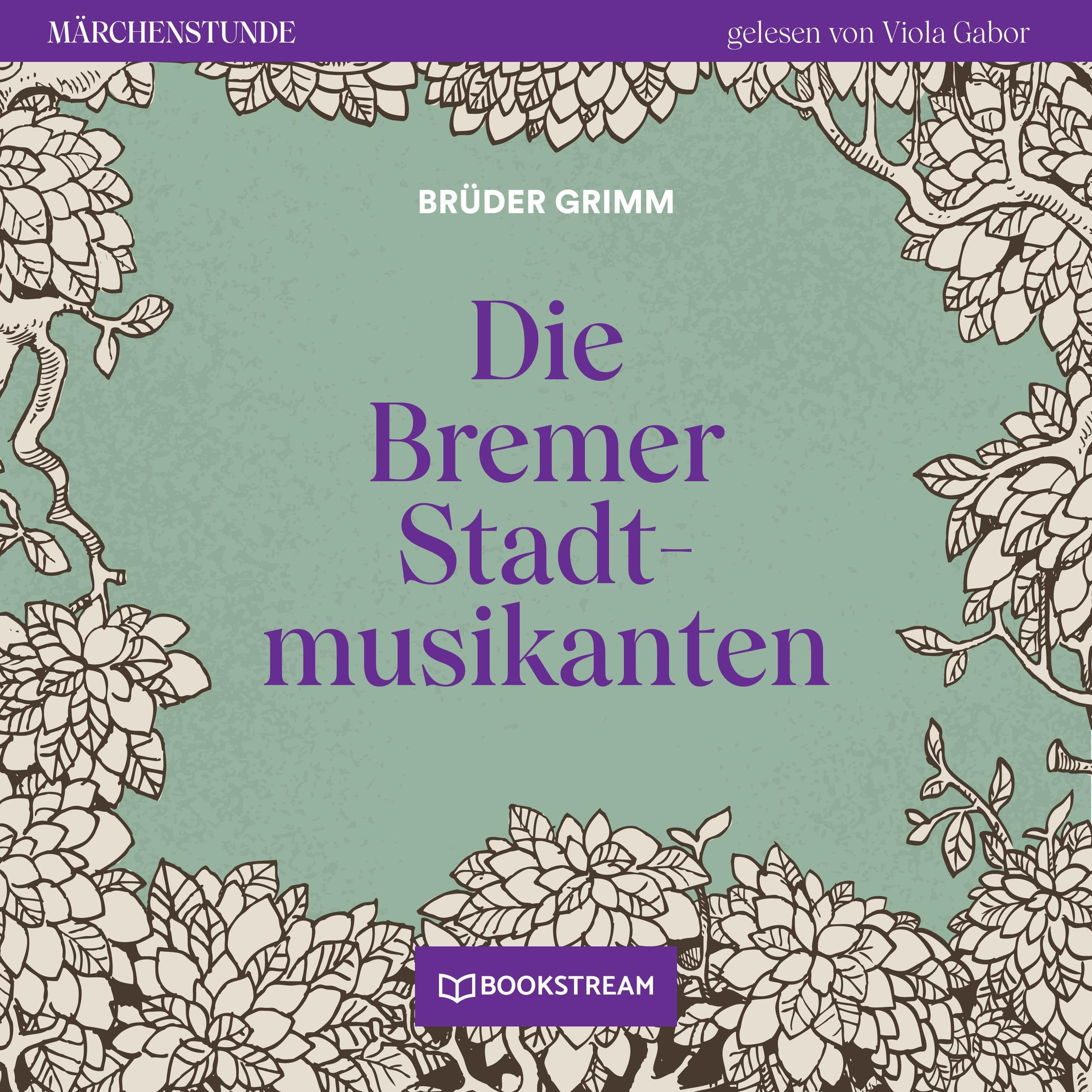 Die Bremer Stadtmusikanten - Märchenstunde, Folge 105 (Ungekürzt)