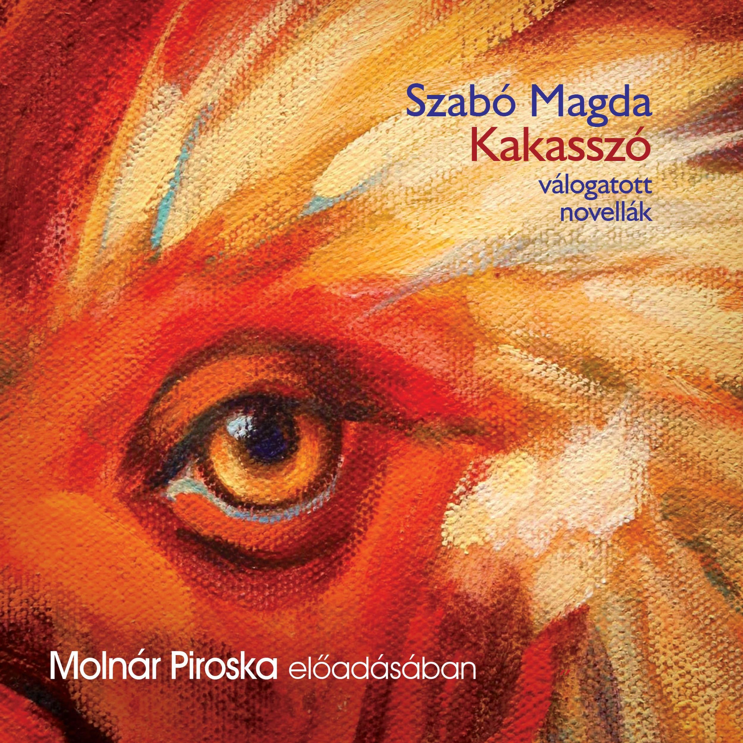Kakasszó - válogatott novellák (teljes)