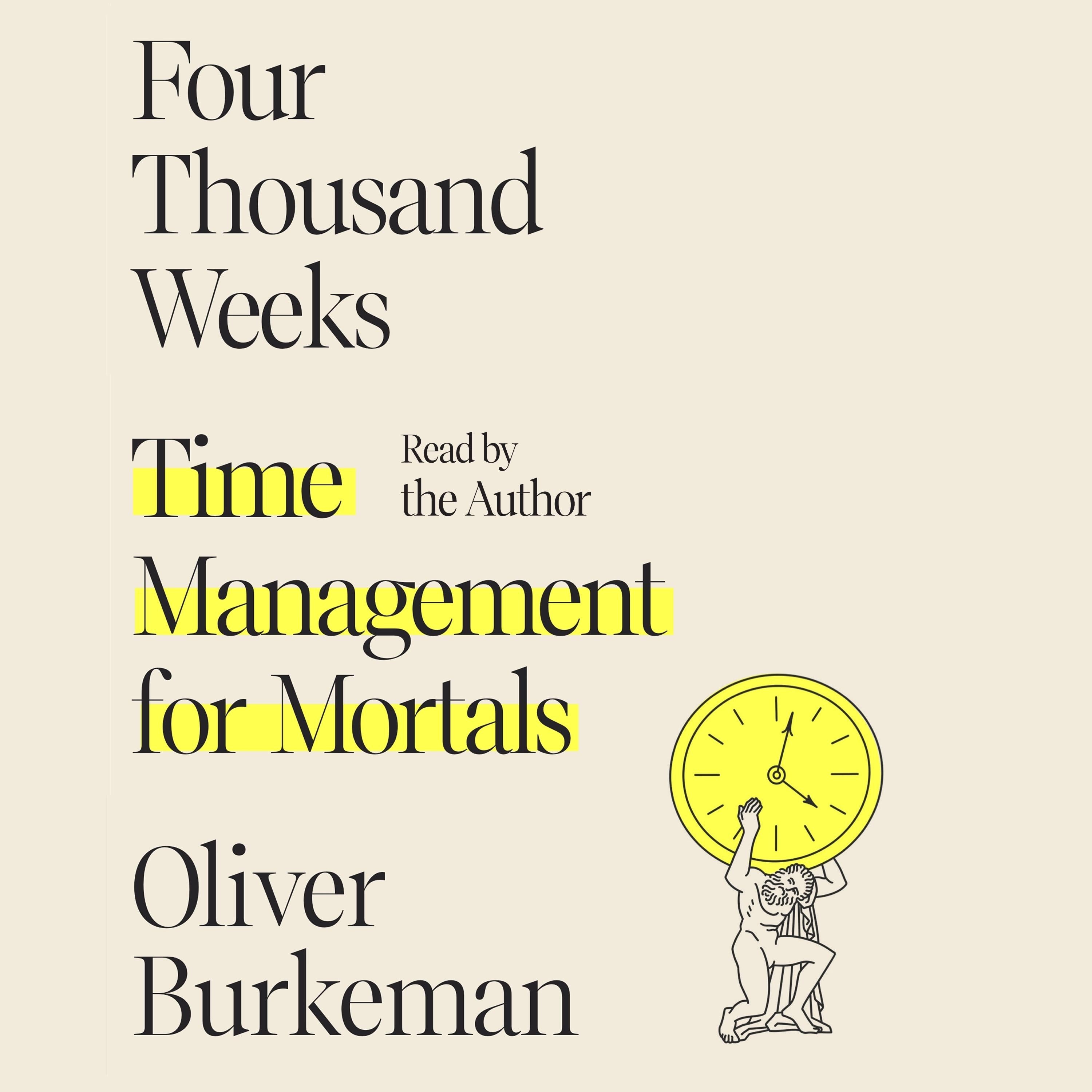 Four Thousand Weeks