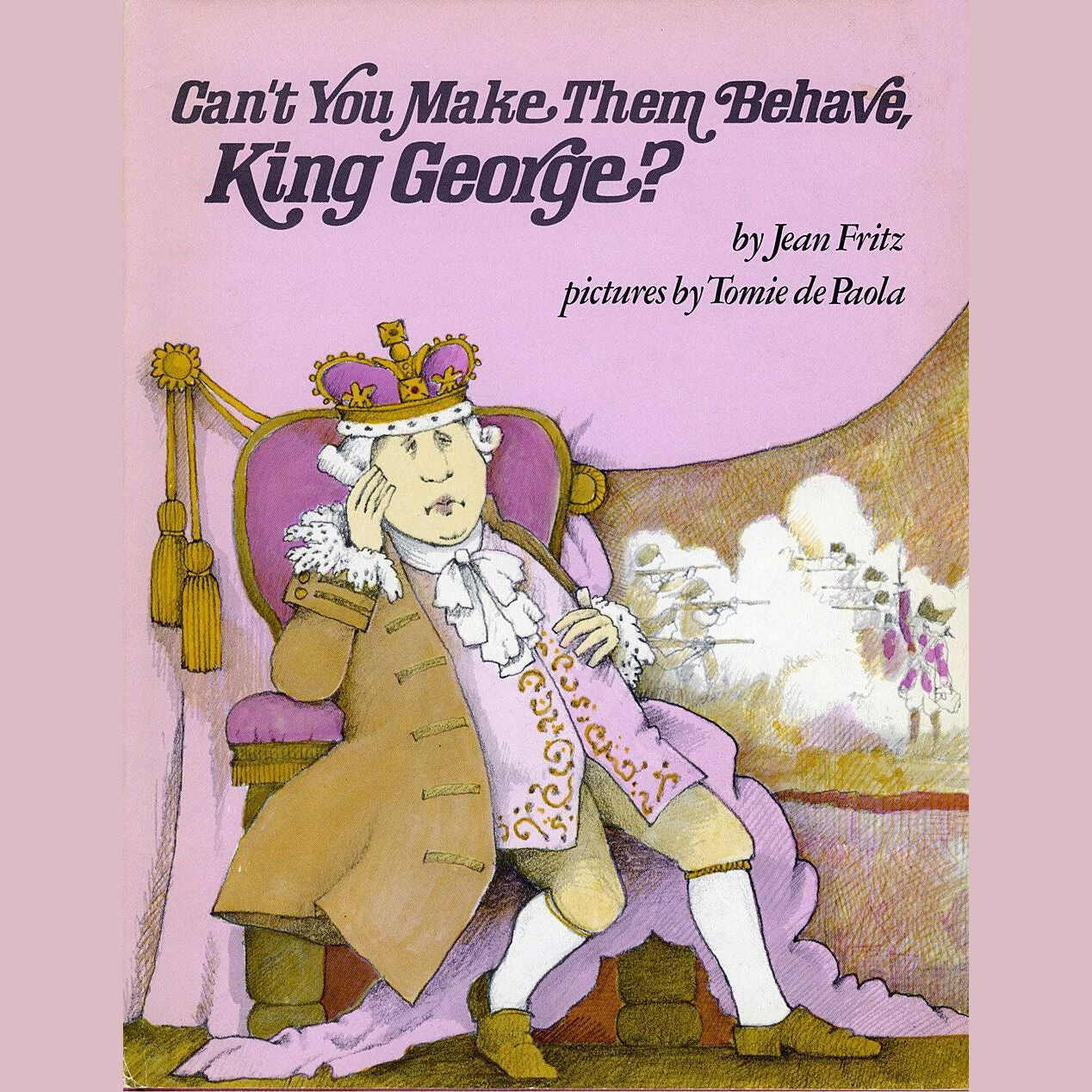 Can't You Make Them Behave, King George?