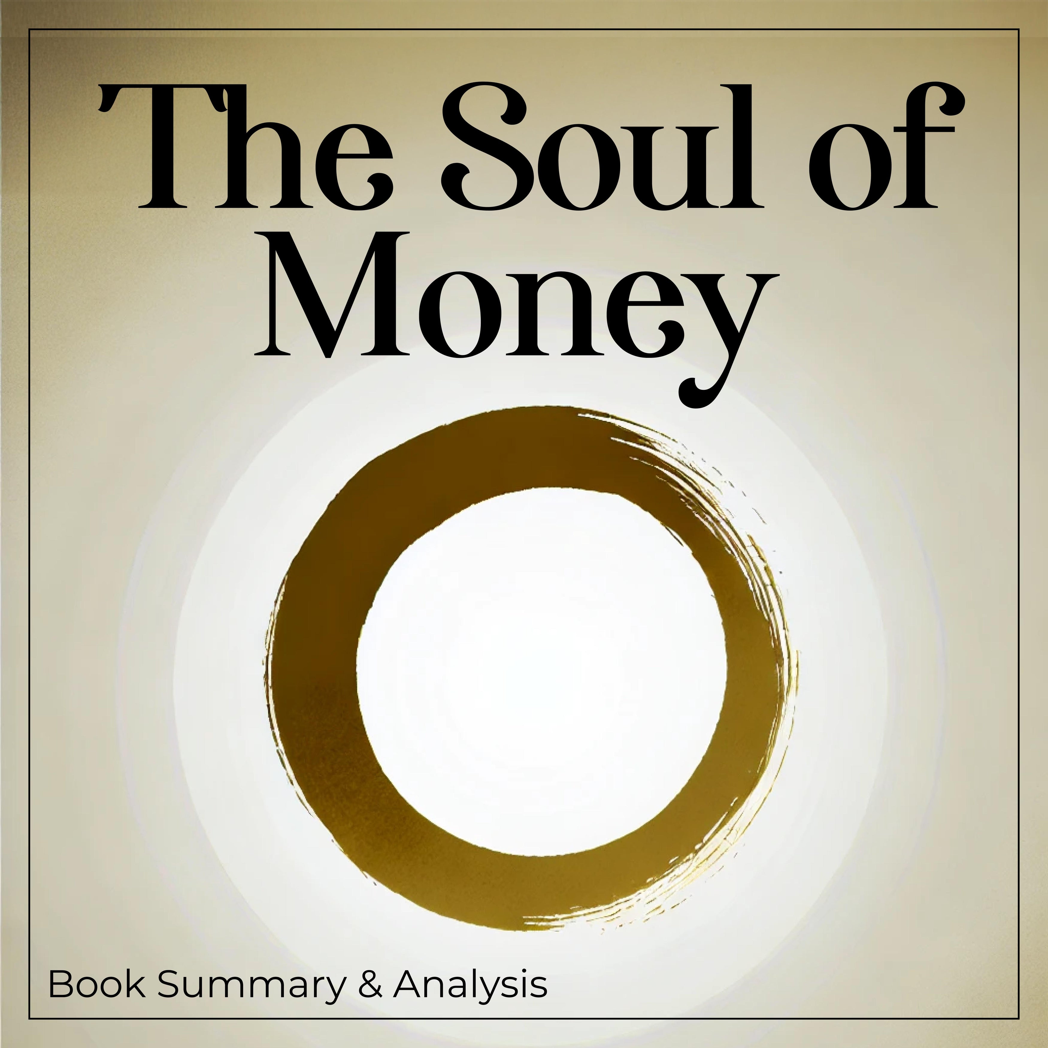 The Soul of Money: Book Summary and Analysis