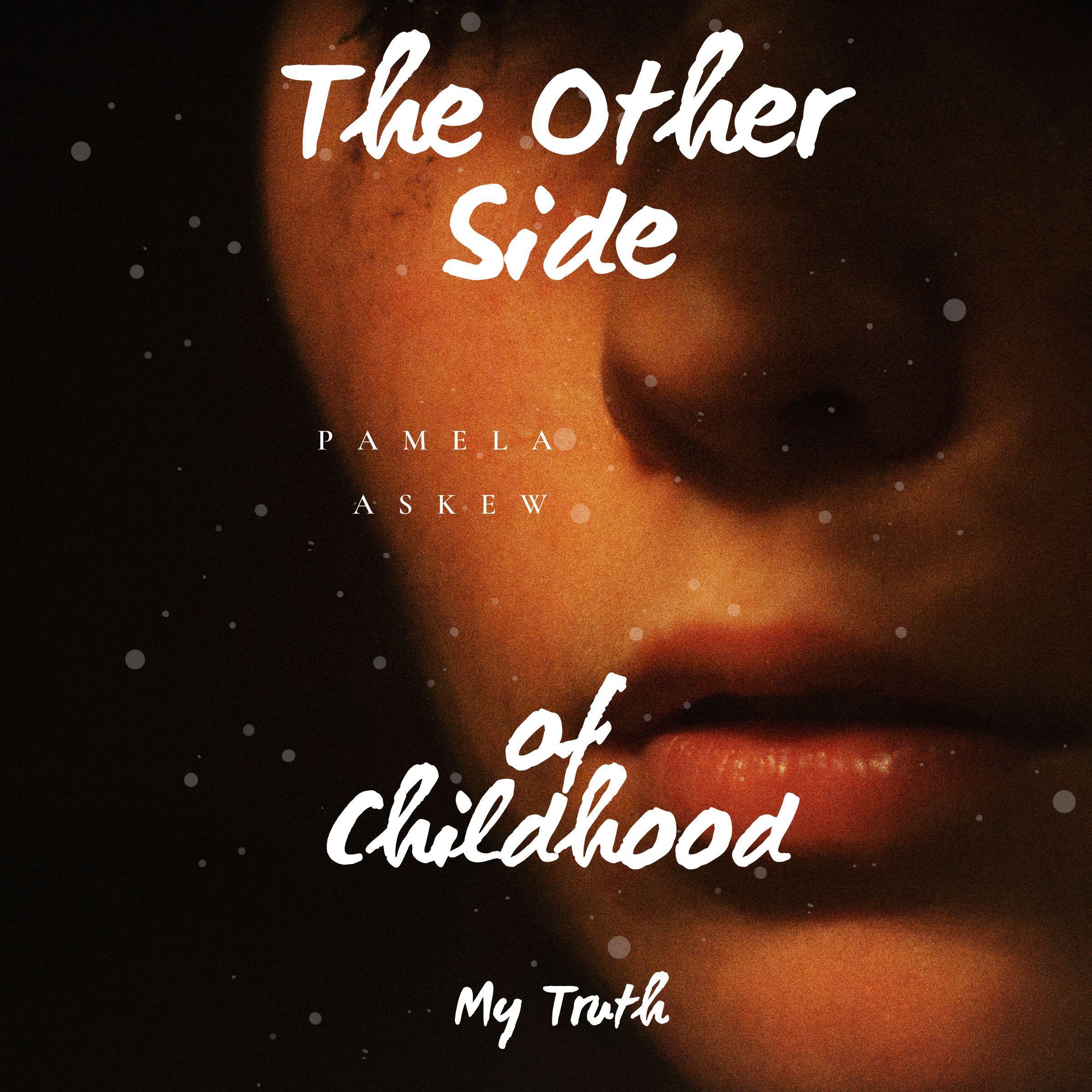 The Other Side of Childhood