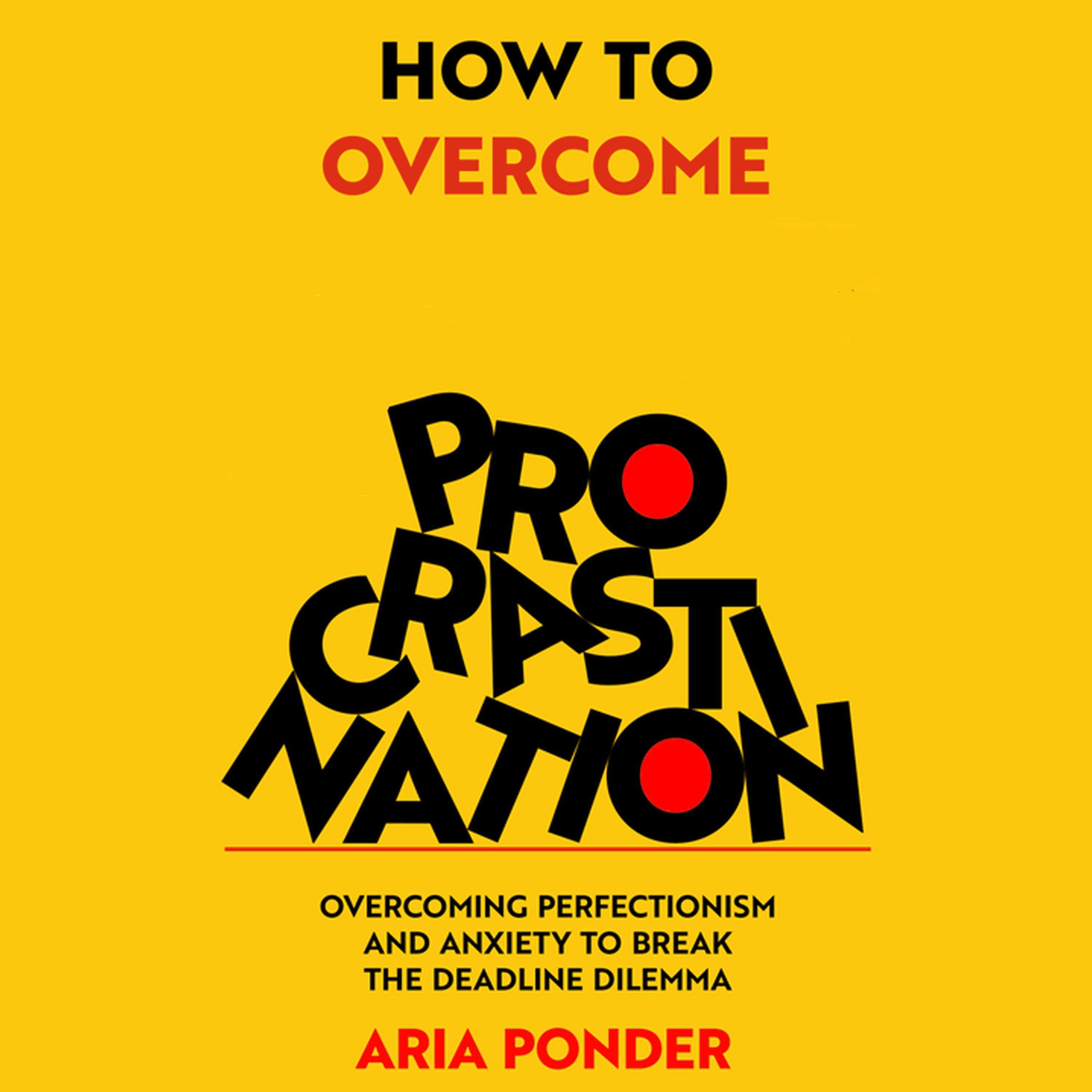 How to Overcome Procrastination