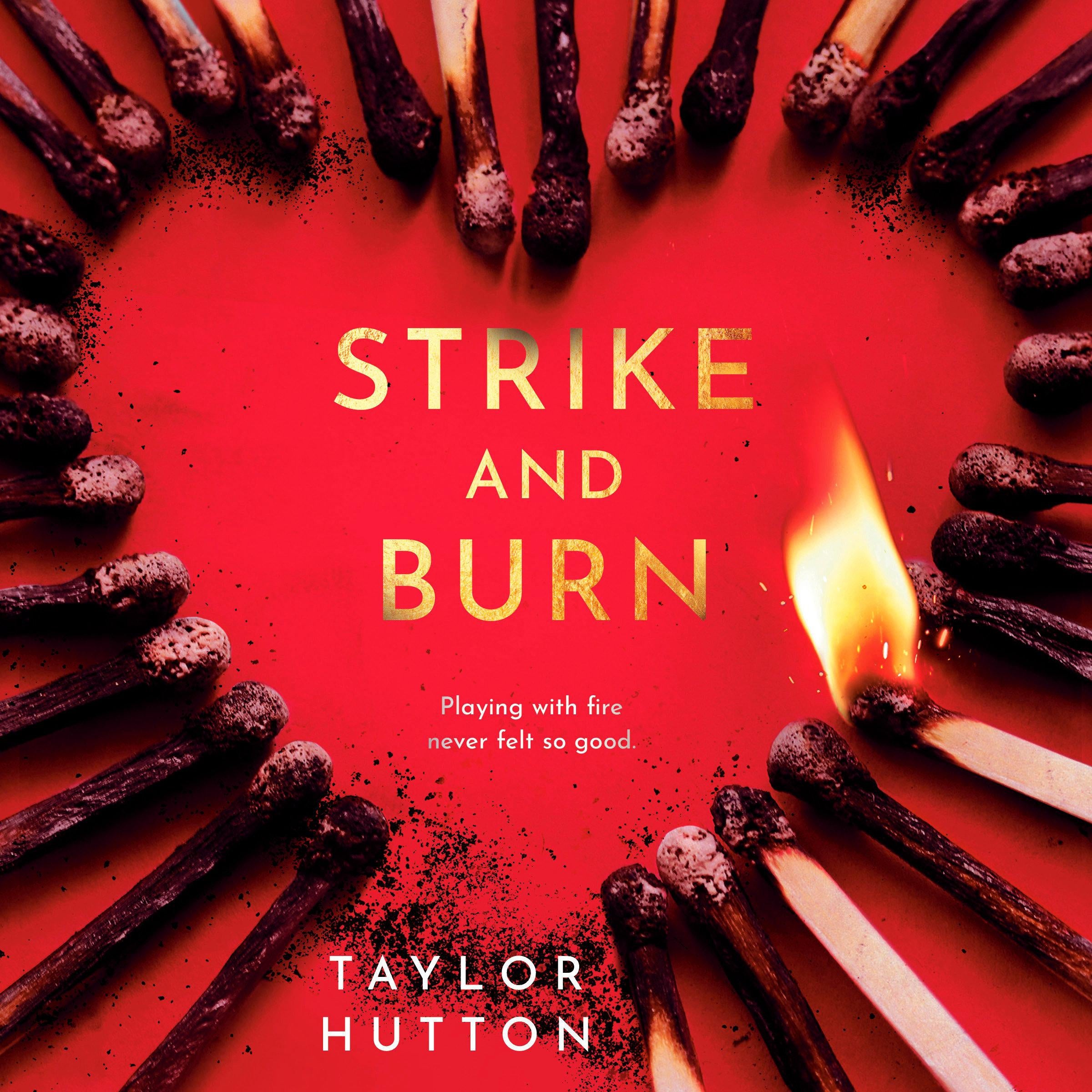 Strike and Burn