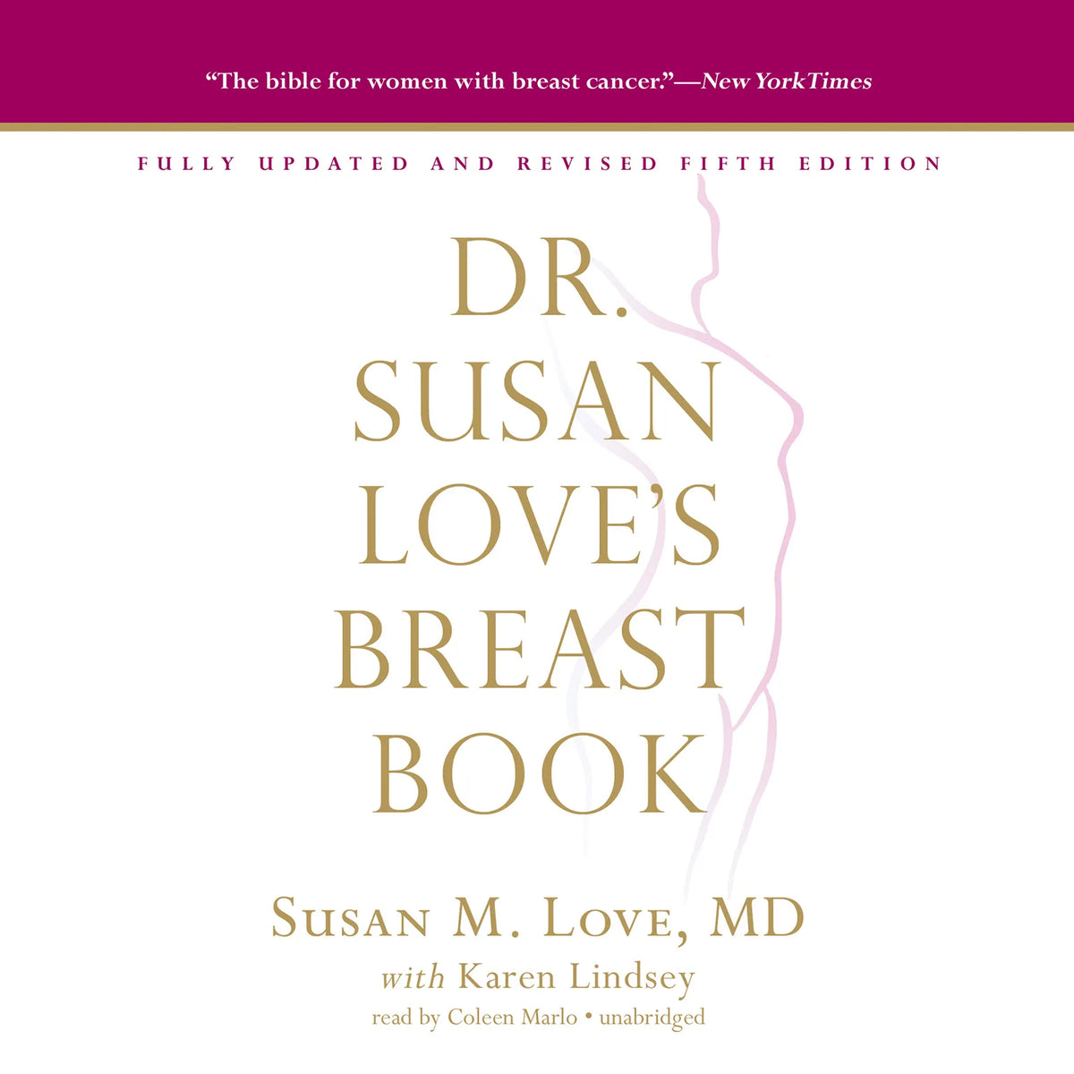 Dr. Susan Love’s Breast Book, 5th Edition