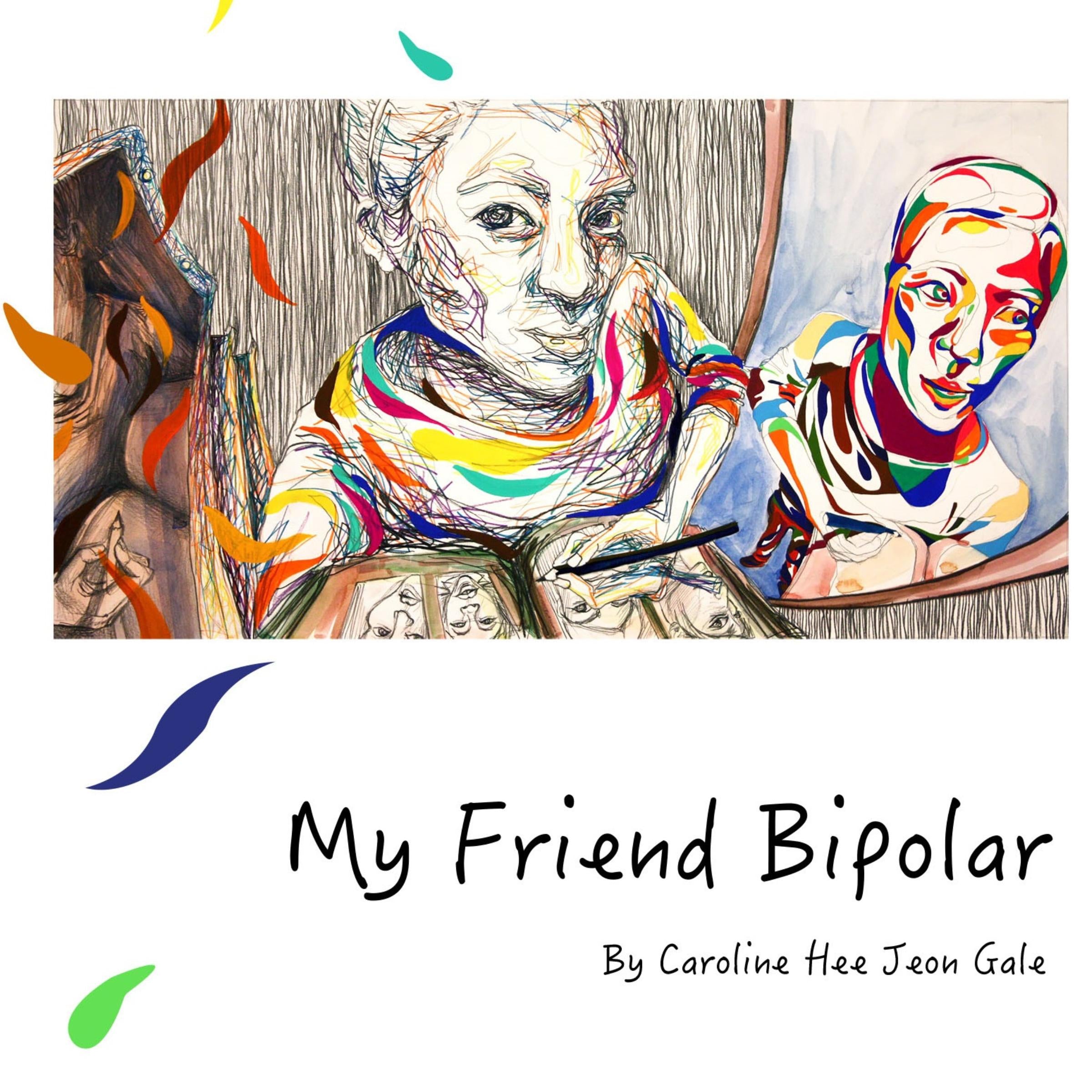 My friend bipolar
