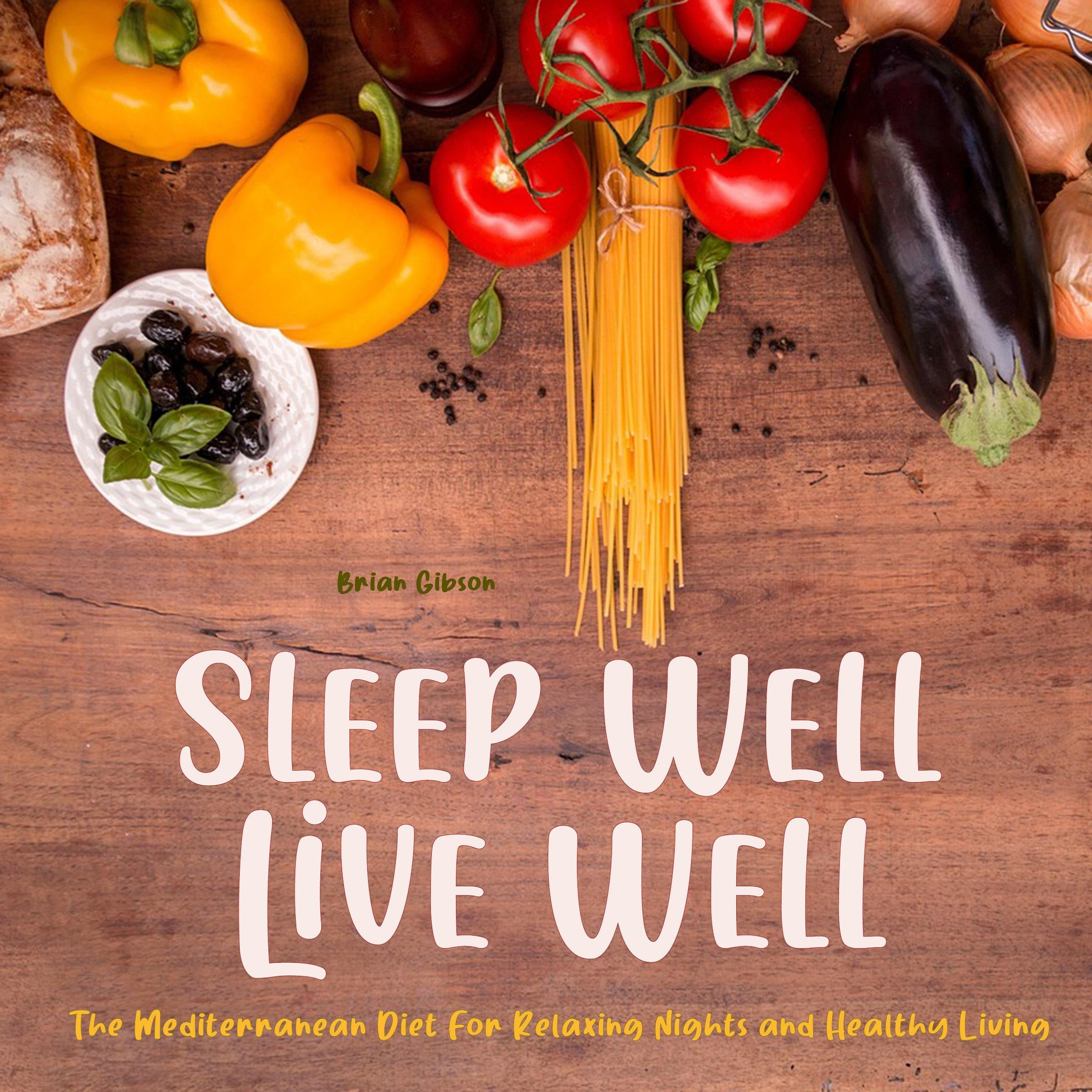 Sleep Well, Live Well